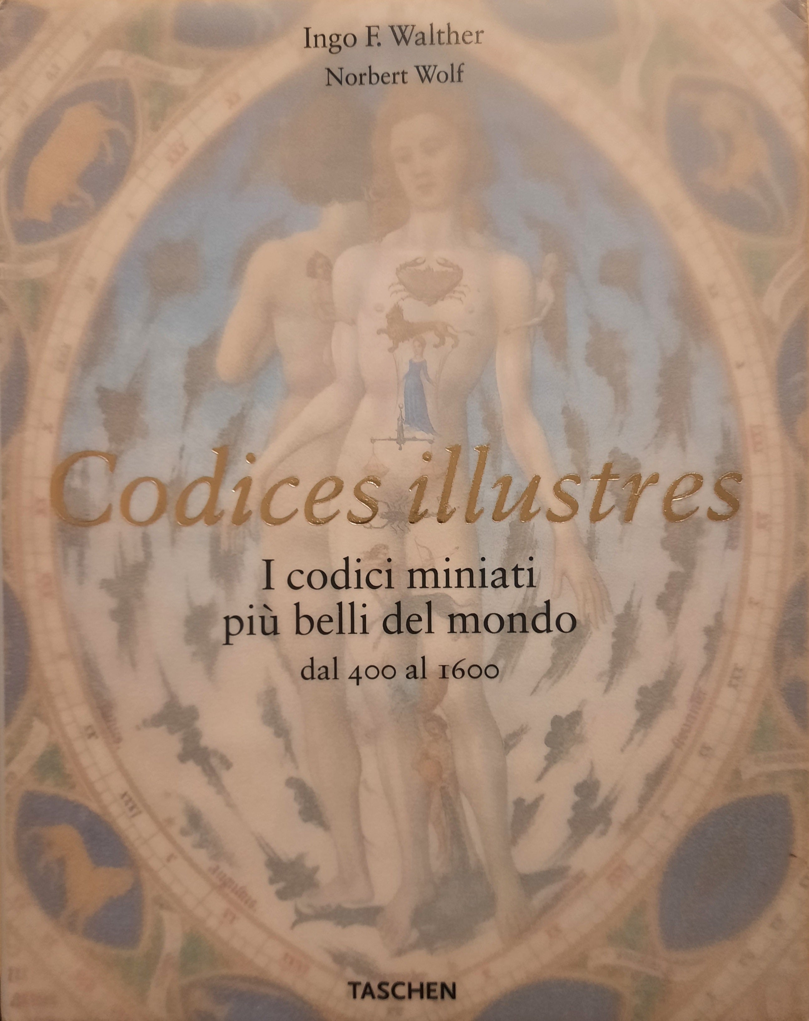 Codices illustres / I codici miniati più belli del mondo dal 400 al 1600