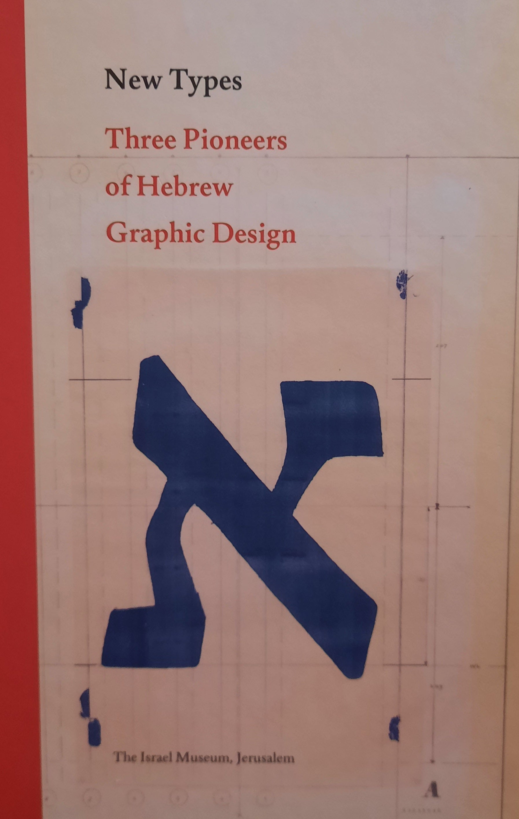 New Types: Three Pioneers of Hebrew Graphic Design