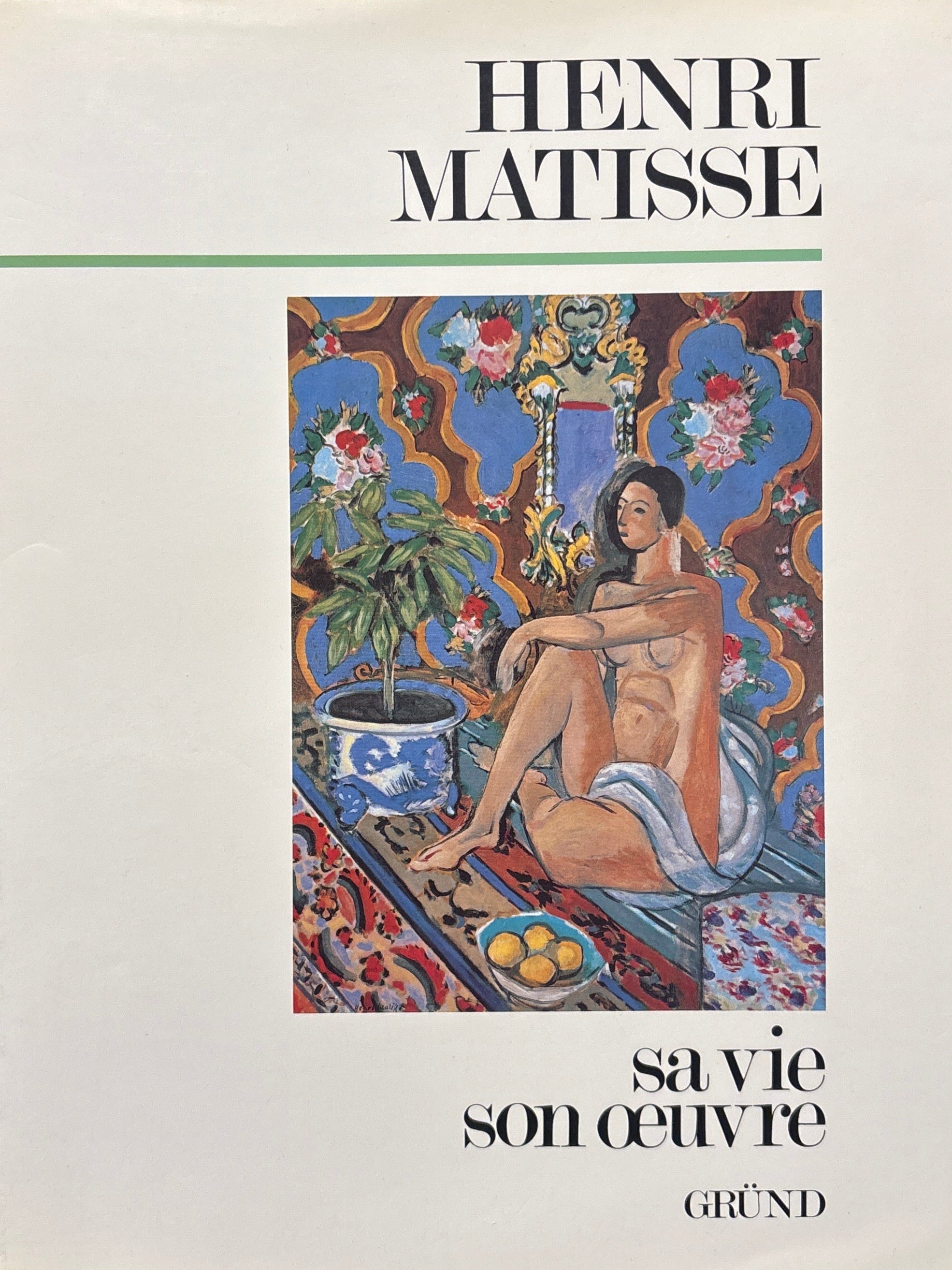Henri Matisse / sa vie, son oeuvre