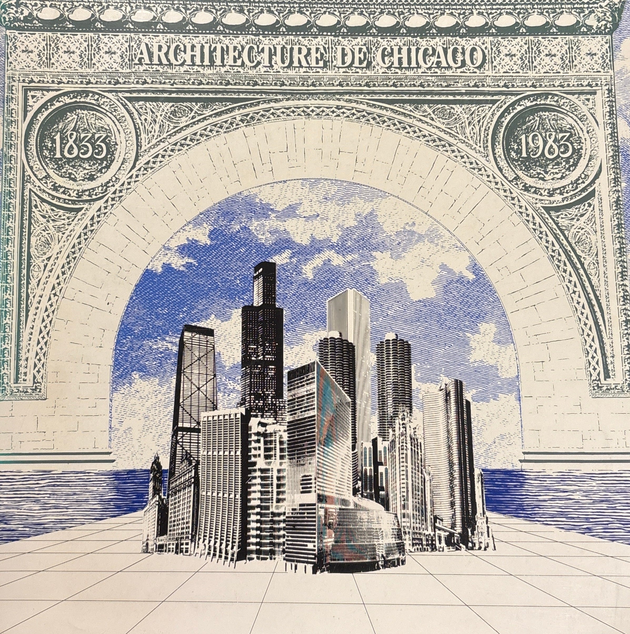 CHICAGO: 150 YEARS OF ARCHITECTURE / 1833-1983