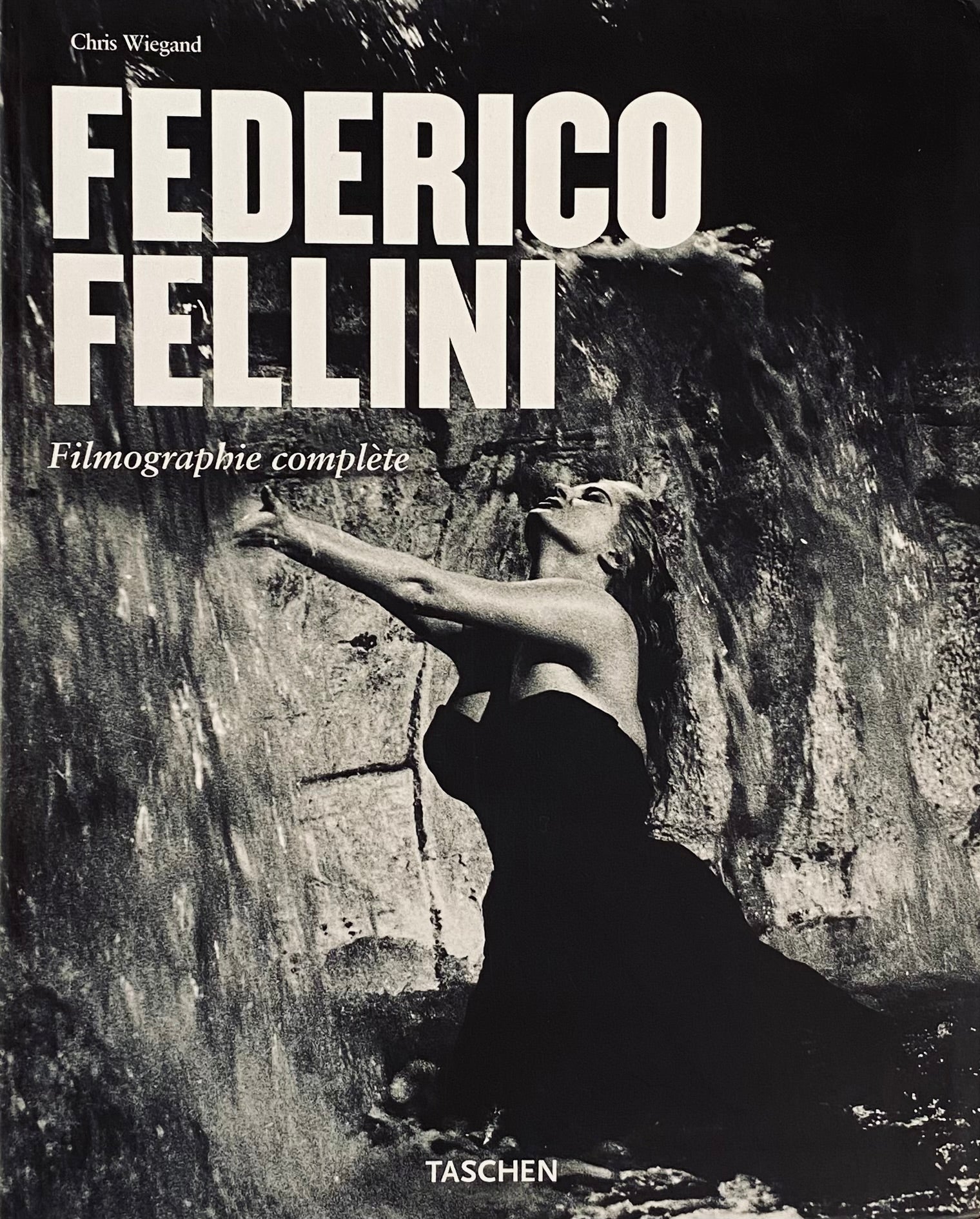 Federico Fellini: Filmographie complète / La faiseur de rêves 1920-1993
