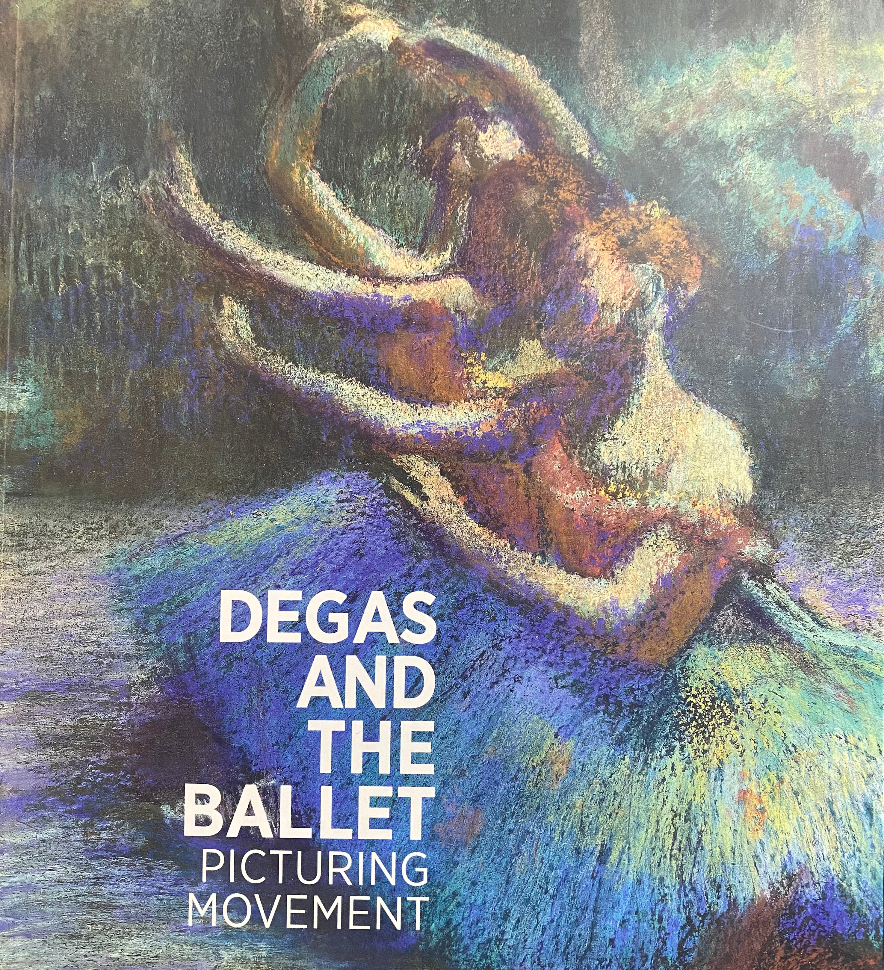 Degas and the ballet/ Picturing Movment