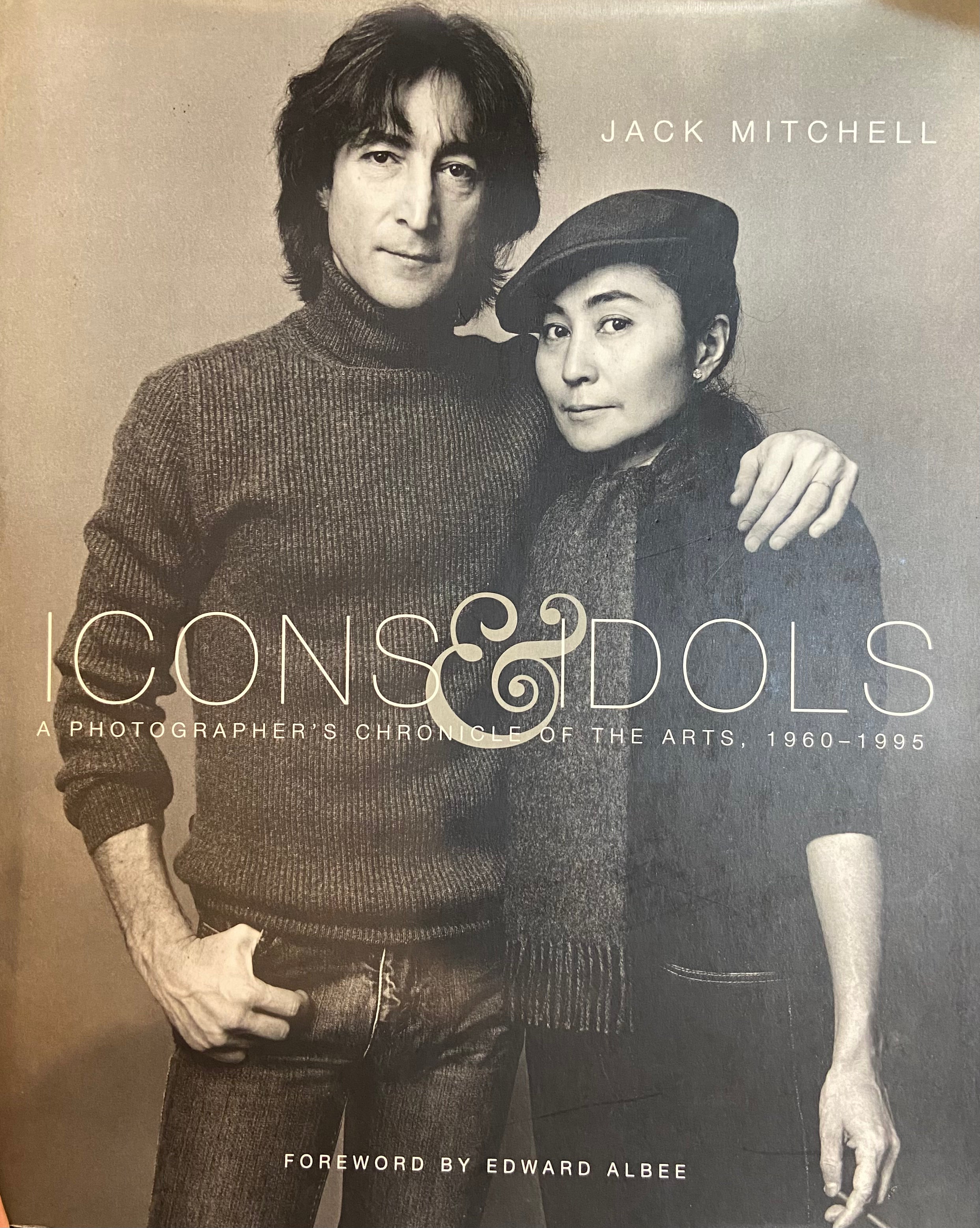 Icons & Idols/ A Photographer's Chronicle of the Arts/ 1960-1995