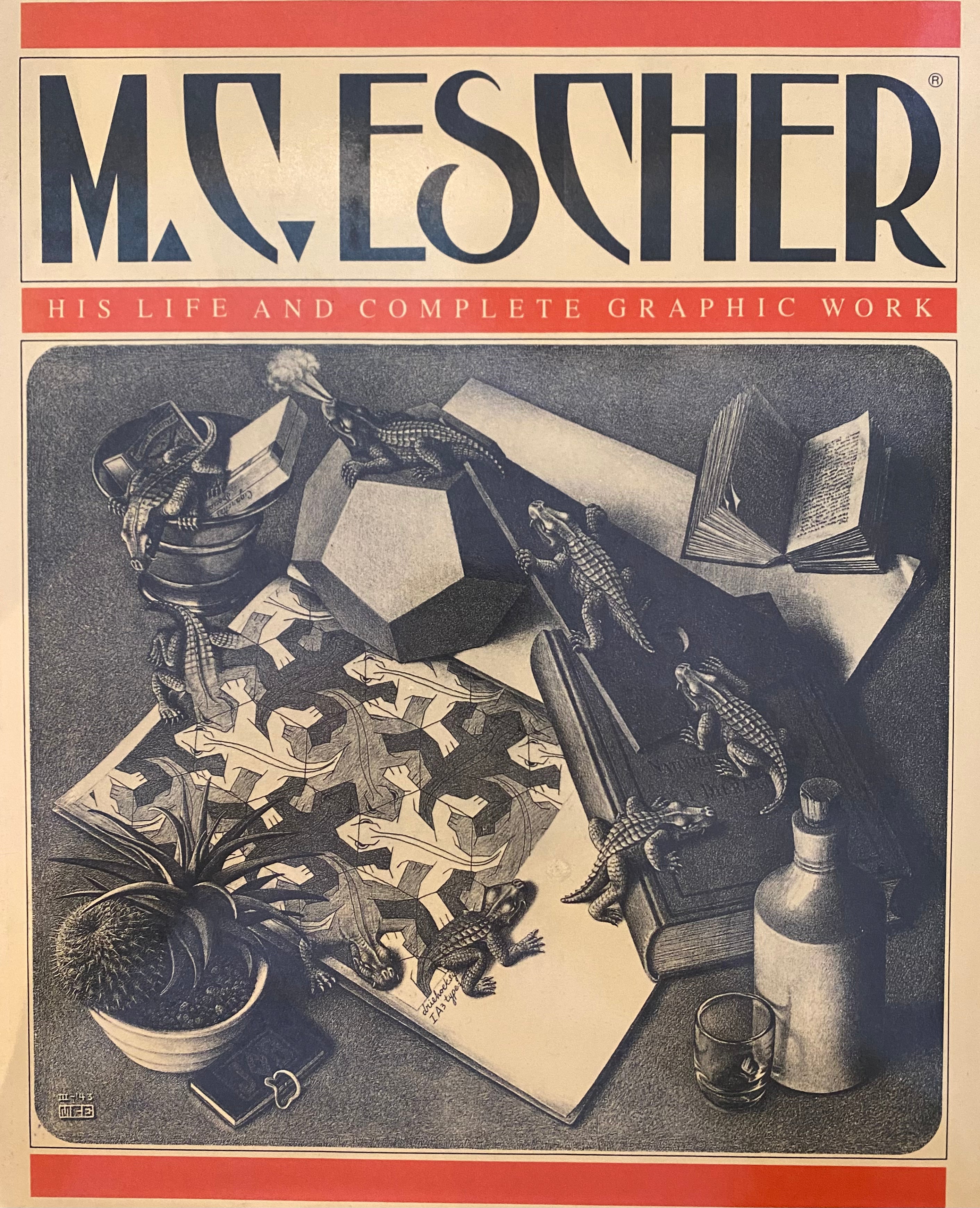 M.C. Escher/ His life and complete graphic work/ With a fully illustrated catalogue
