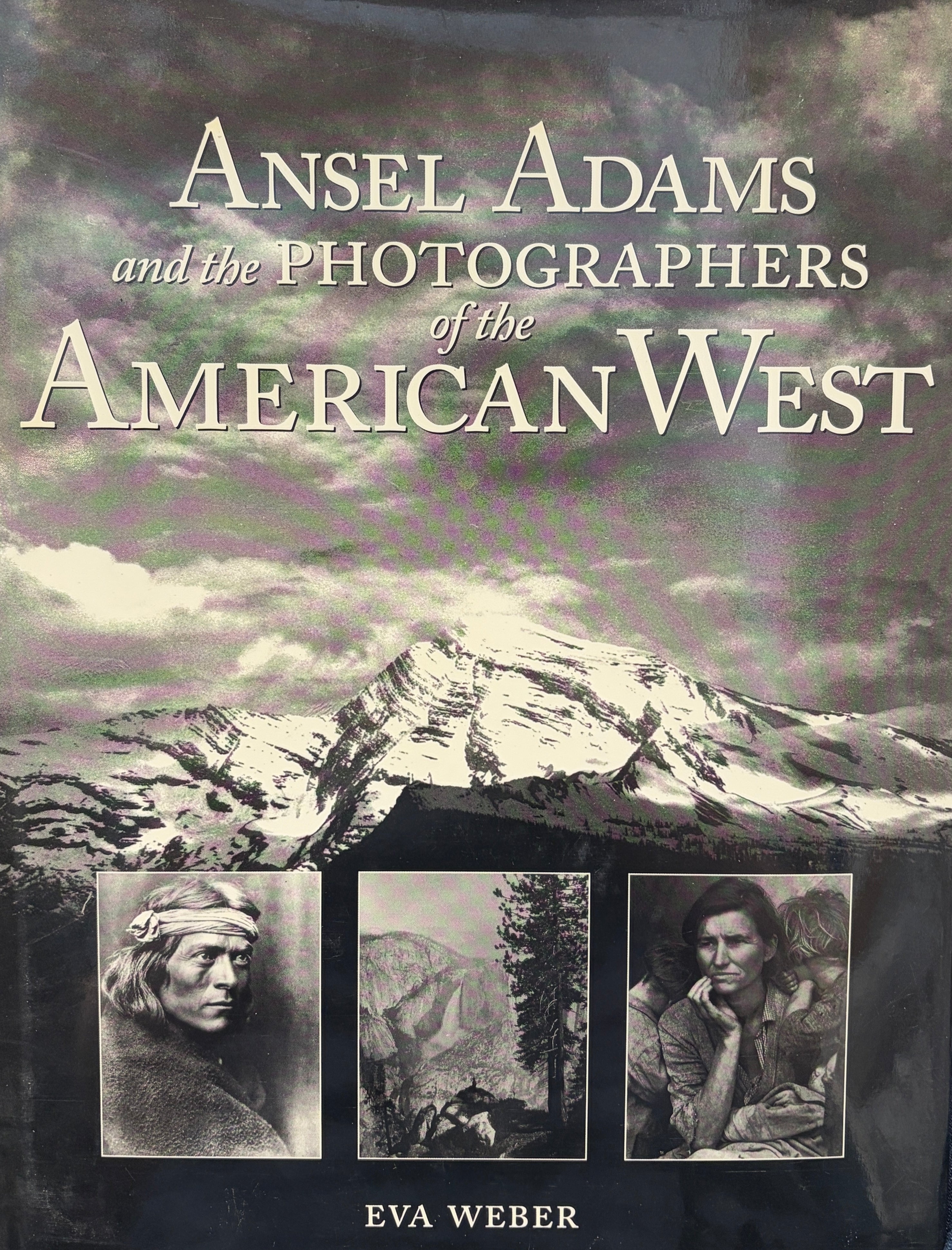Ansel Adams and the Photographers of the American West