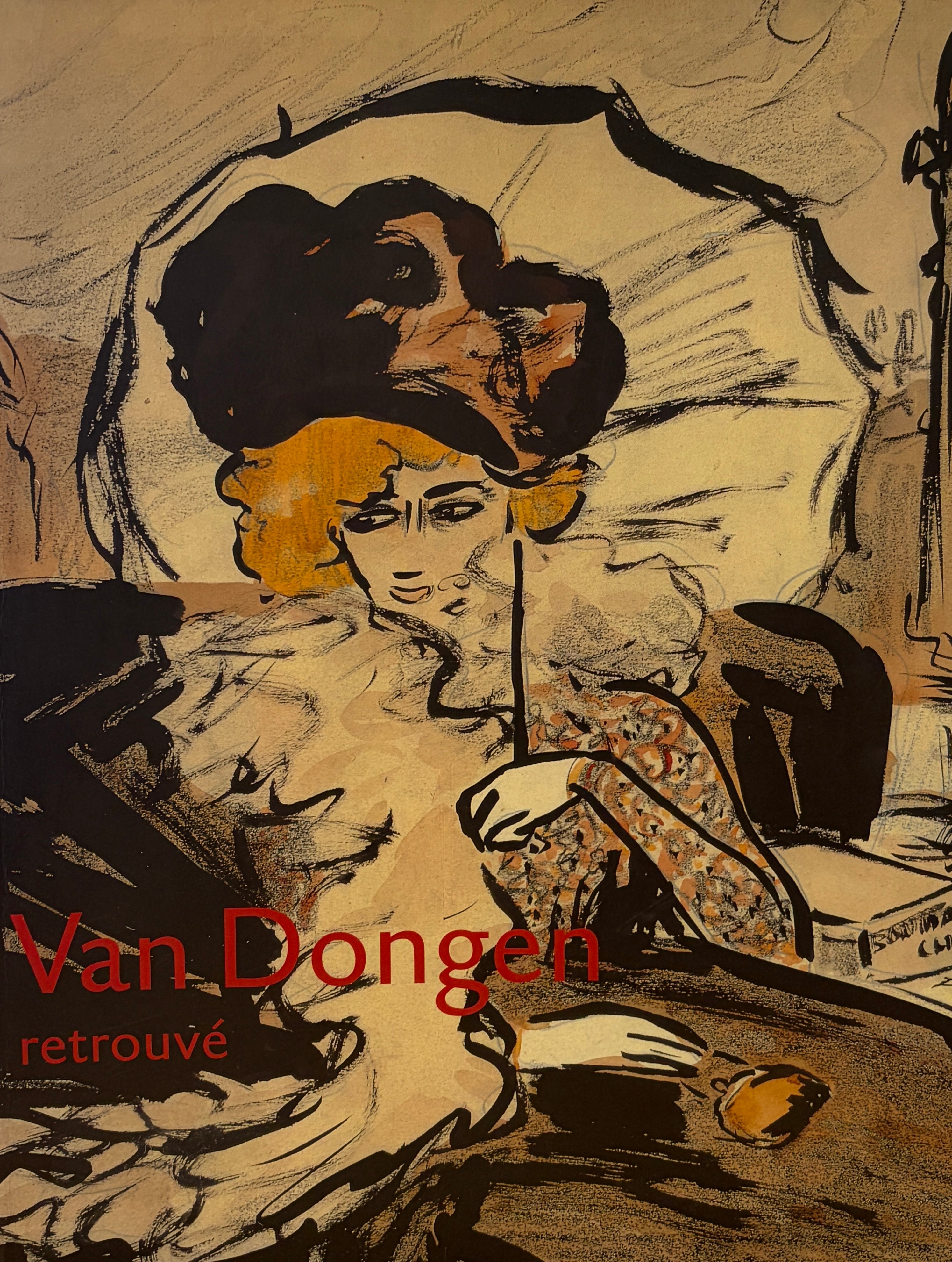 Van Dongen retrouve / L'Oeuvre sur papier, 1895-1912