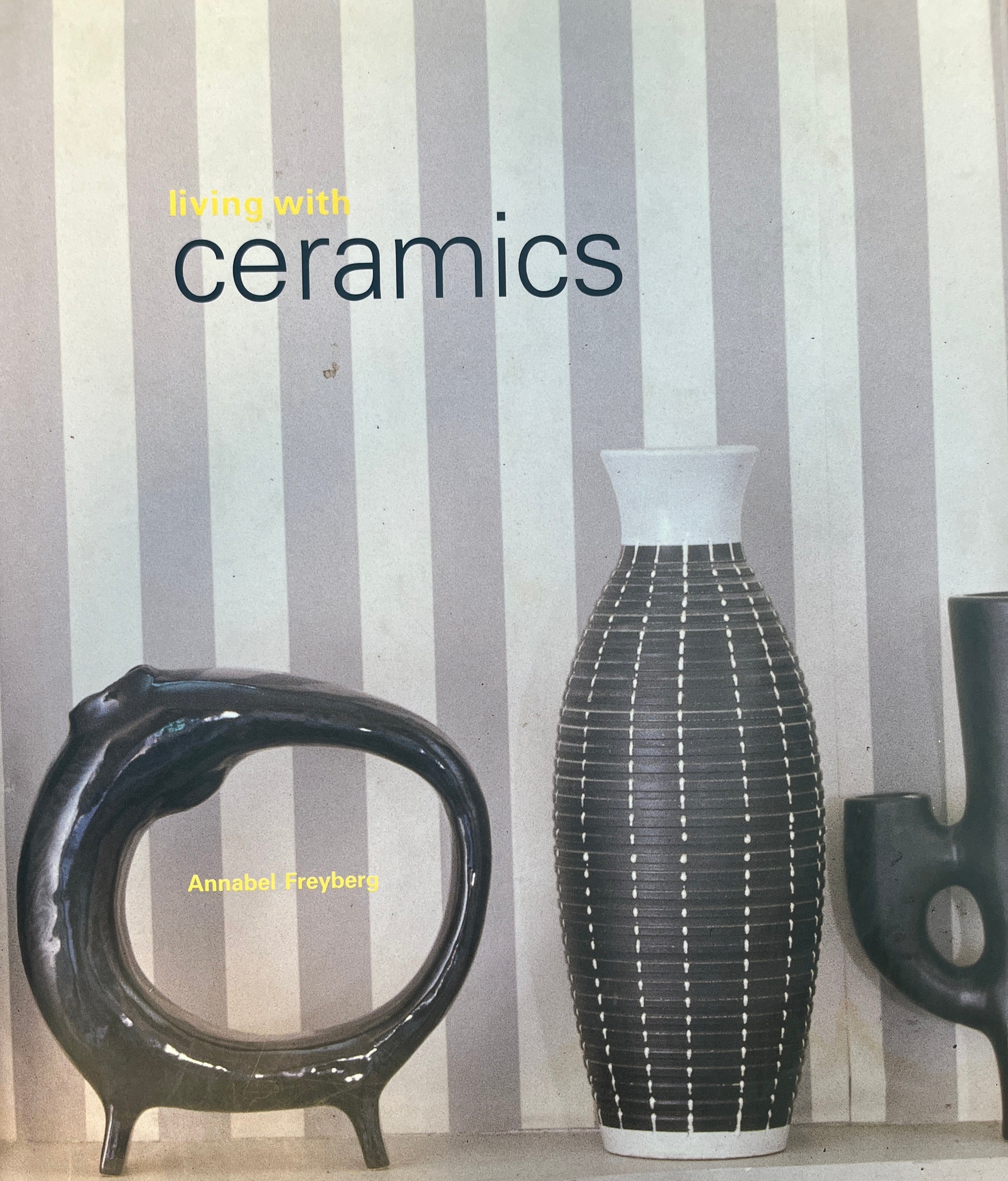 Living With CERAMICS