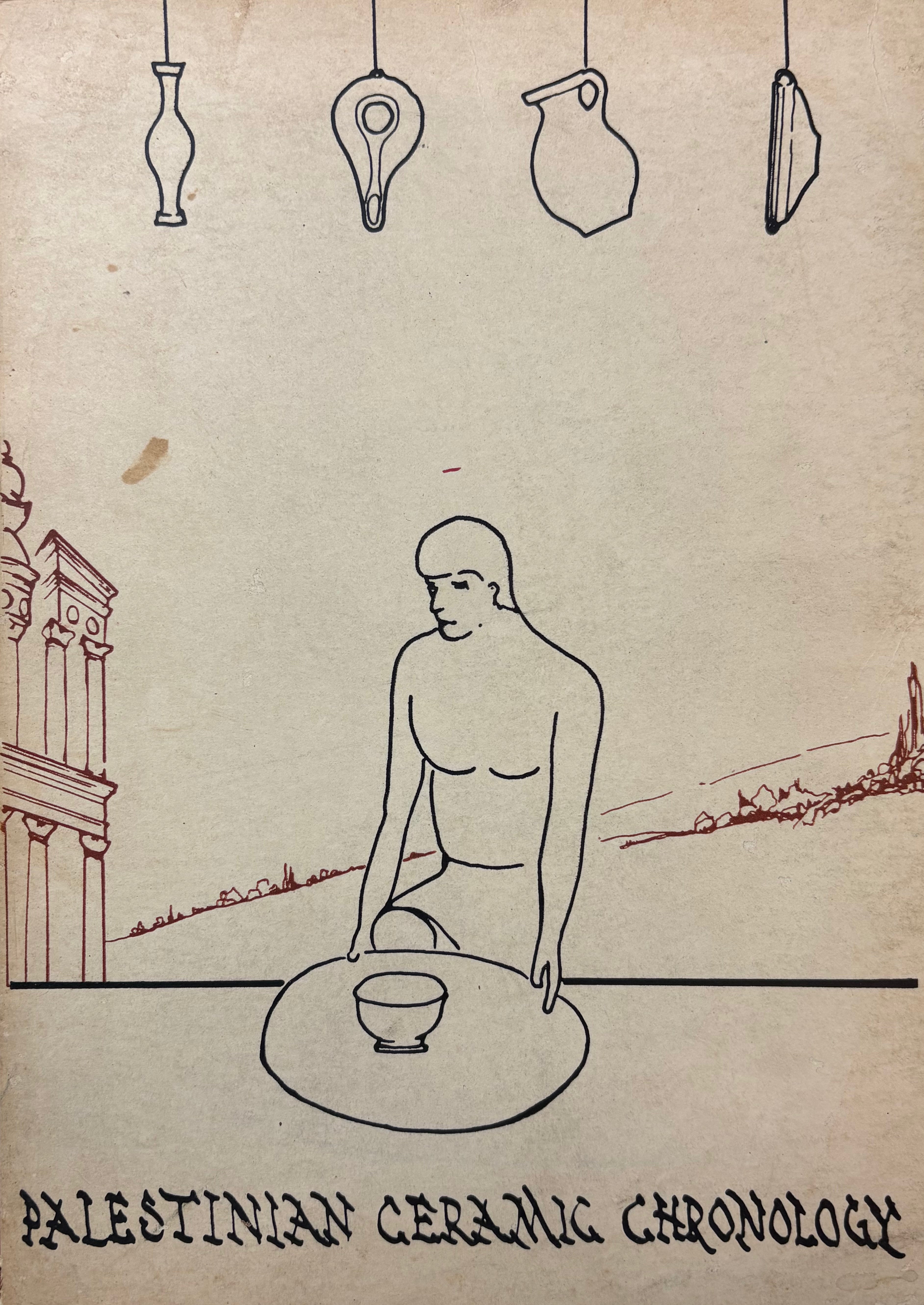 Palestinian Ceramic Chronology / 200 B.C - A.D. 70
