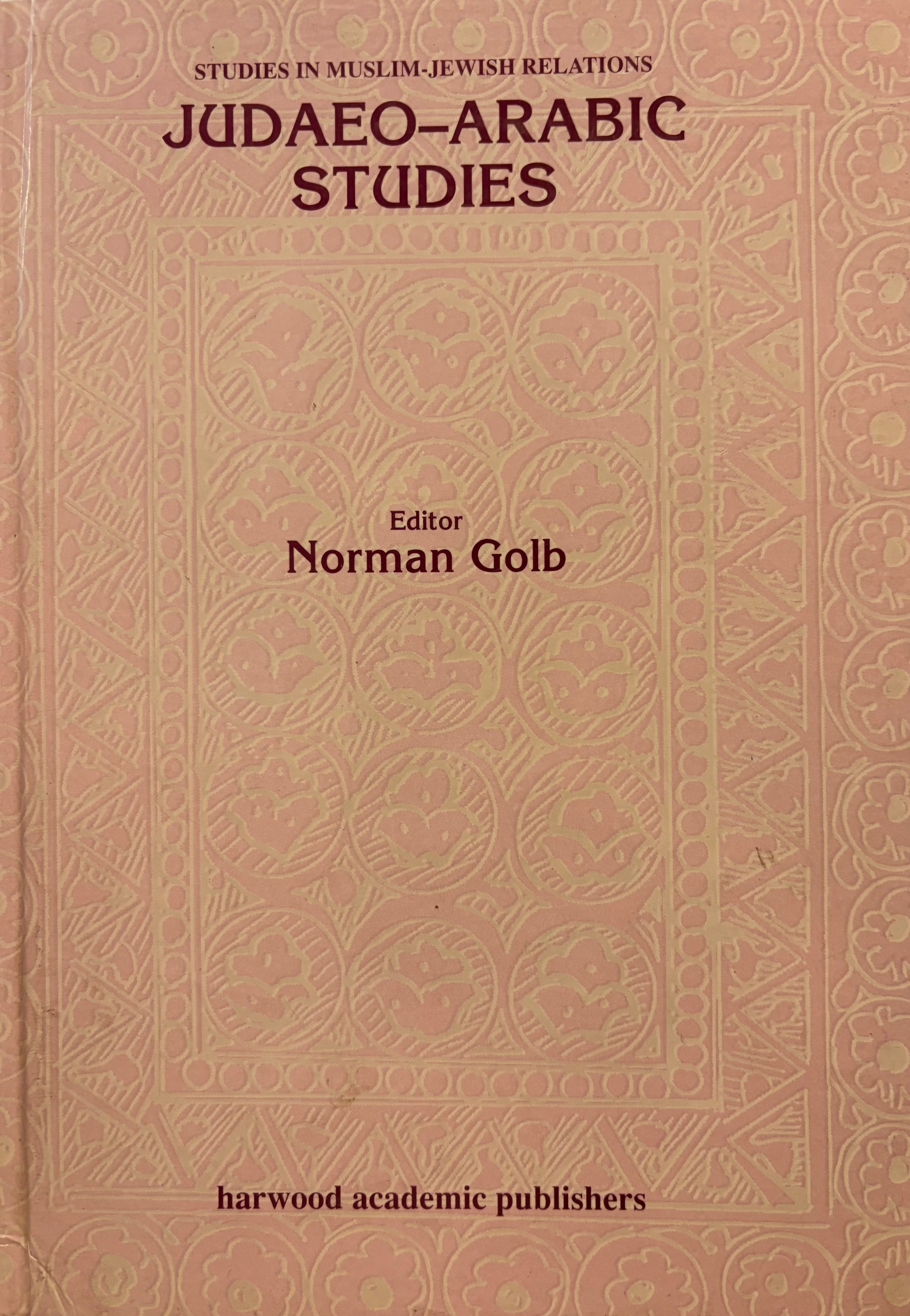 Judaeo Arabic Studies / Studies in Muslim-Jewish Relations: 3