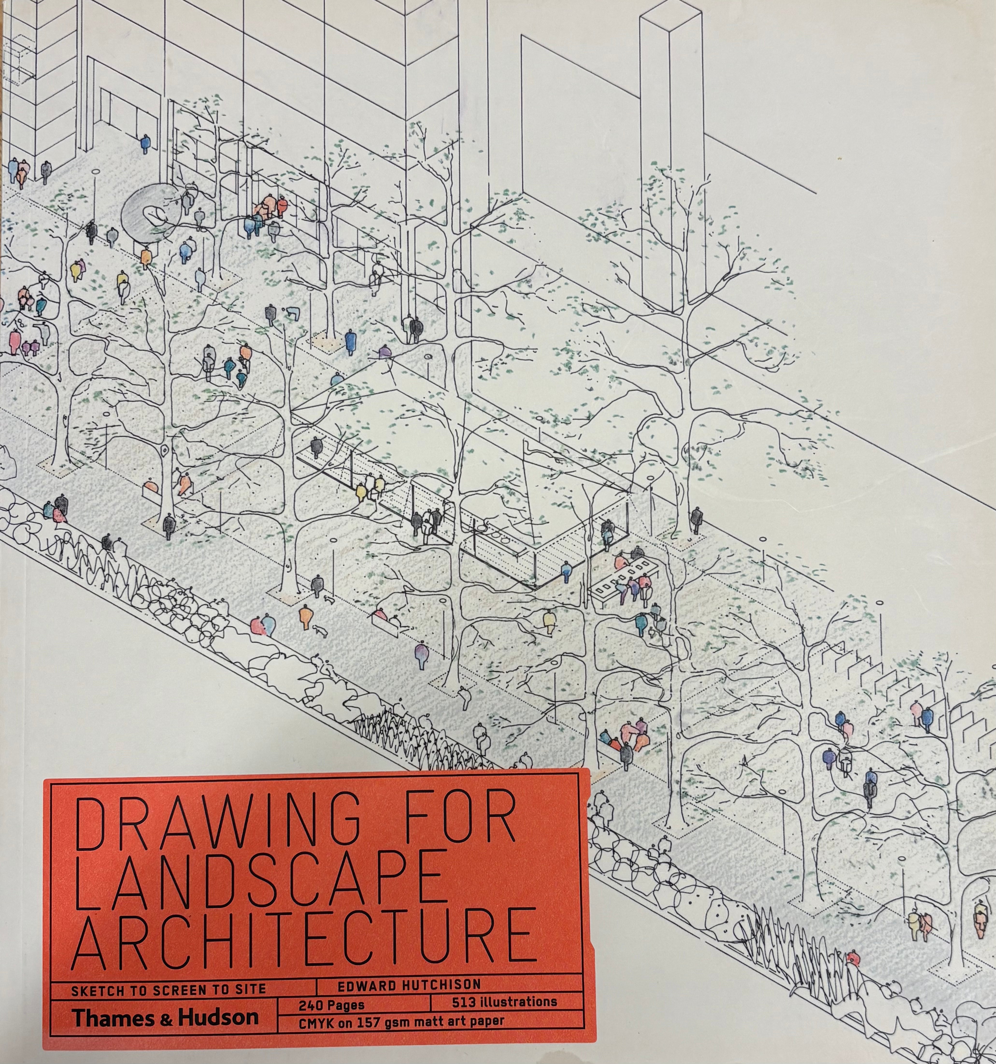 Drawing For Landscape Architecture / Scretch to Screen to Site