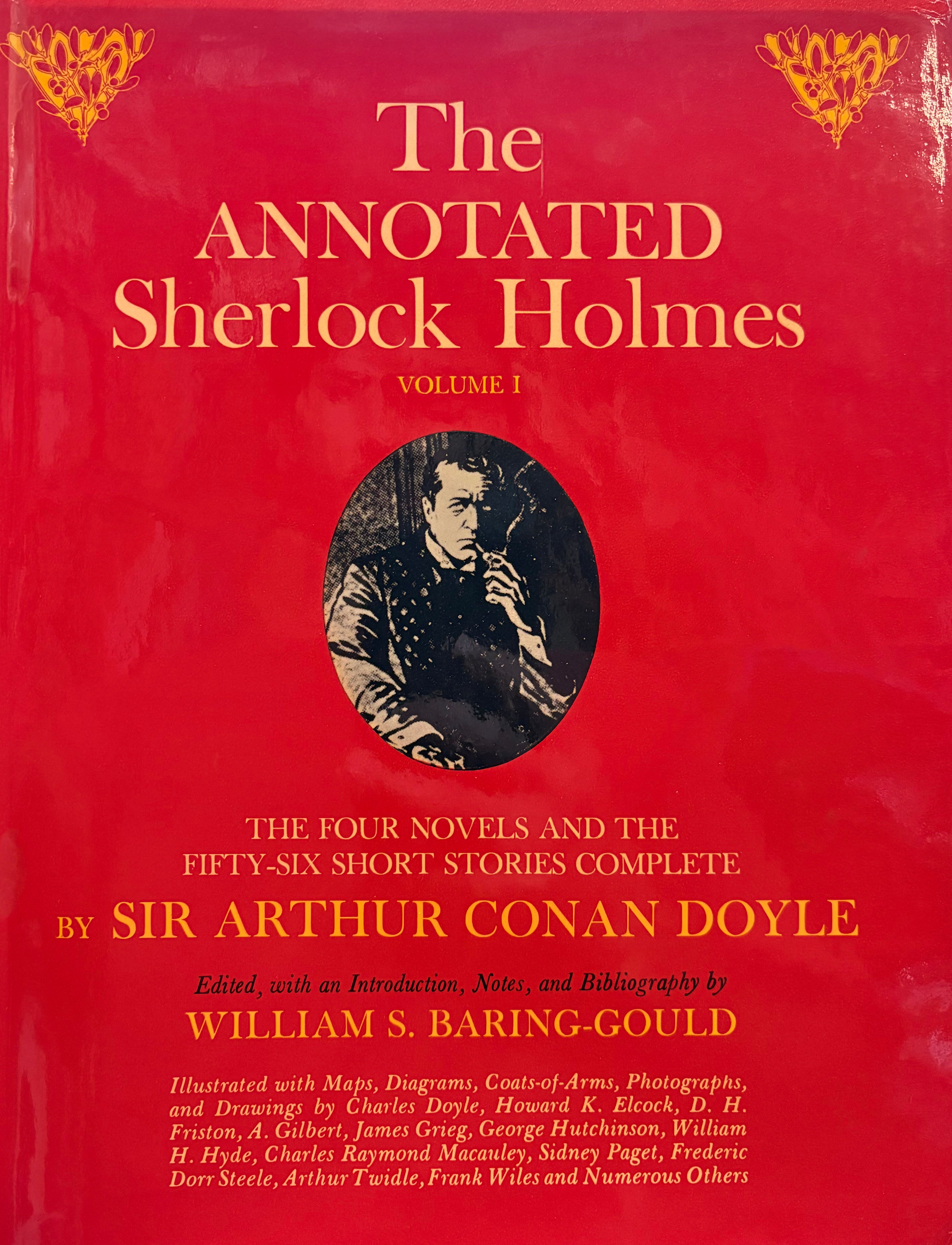 The Annotated Sherlock Holmes: The Four Novels and the Fifty-Six Short Stories / 2 Volumes