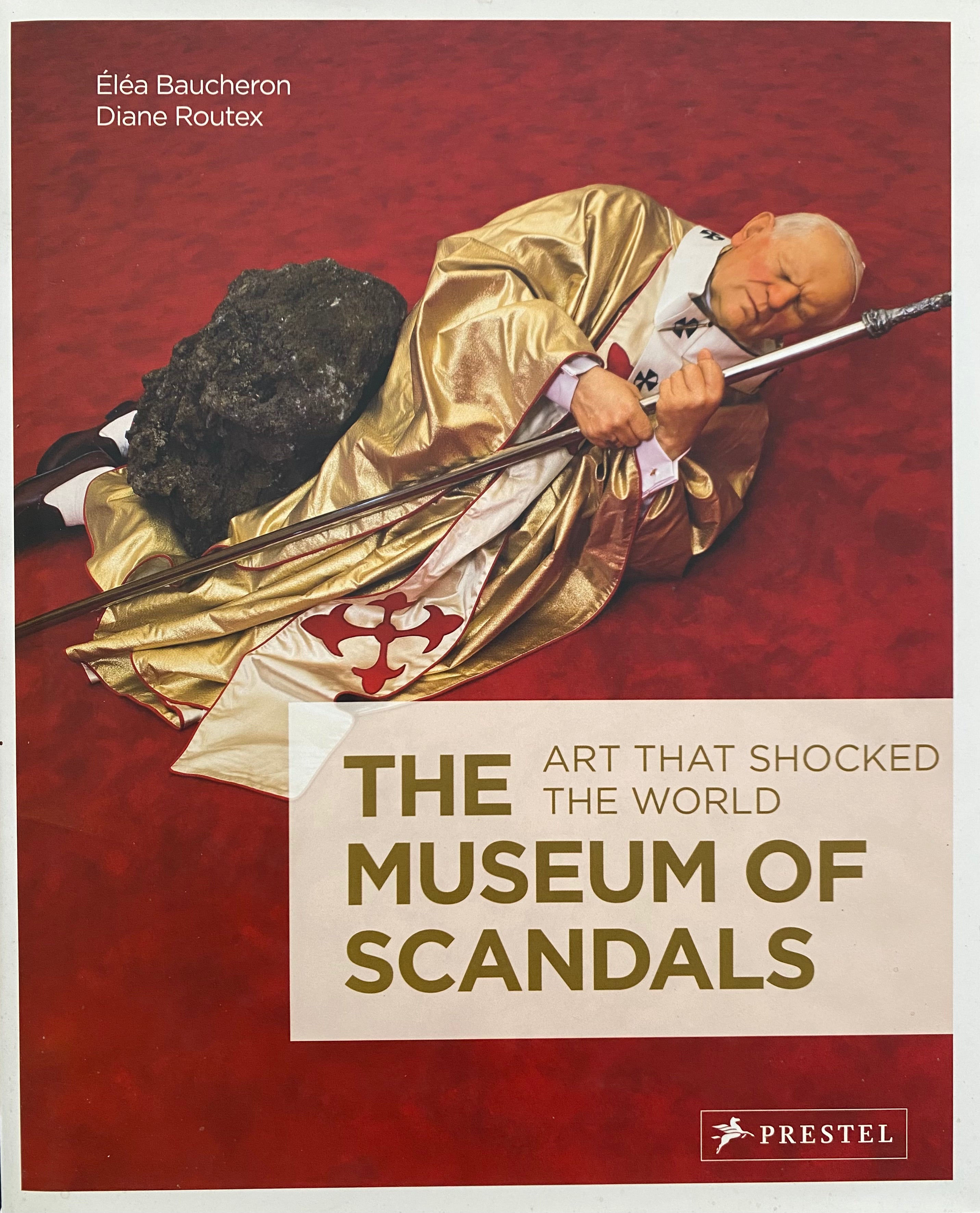 The Museum of Scandals / Art that Shocked the World