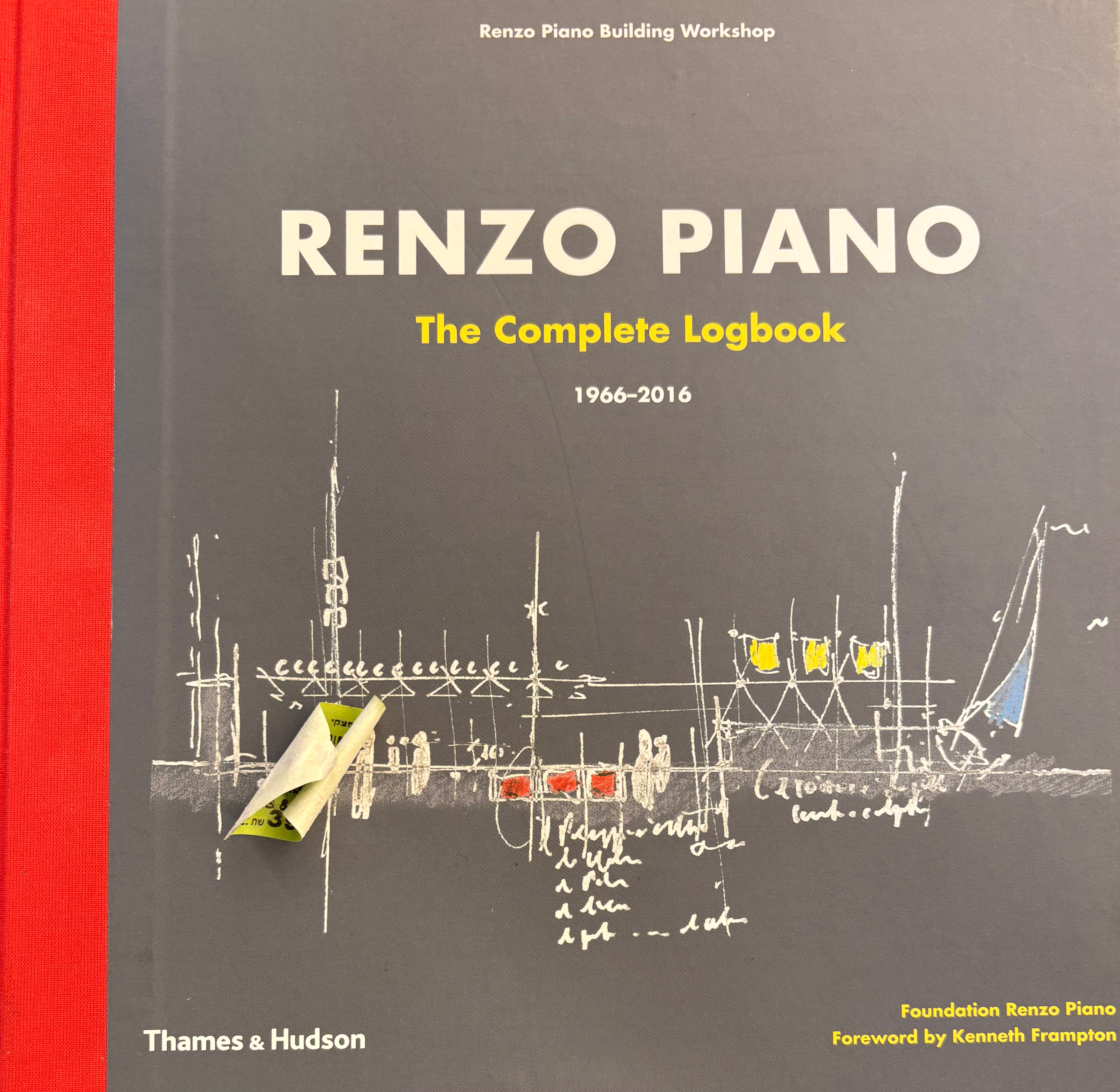 Renzo Piano: The Complete Logbook \ 1966-2016