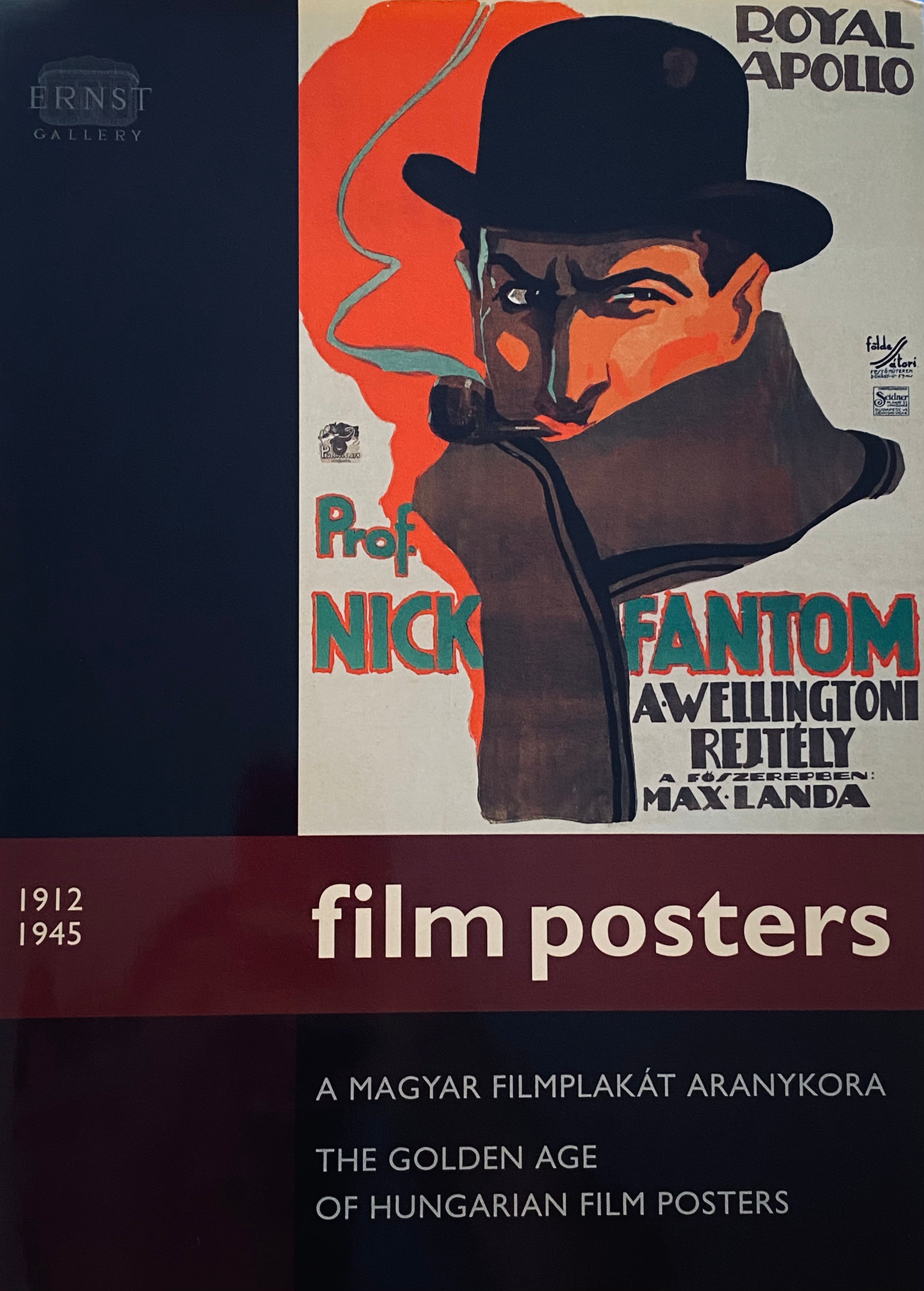 Film Posters 1912-1945 / A Magyar Filmplakát Aranykora / The Golden Age of Hungarian Film Posters