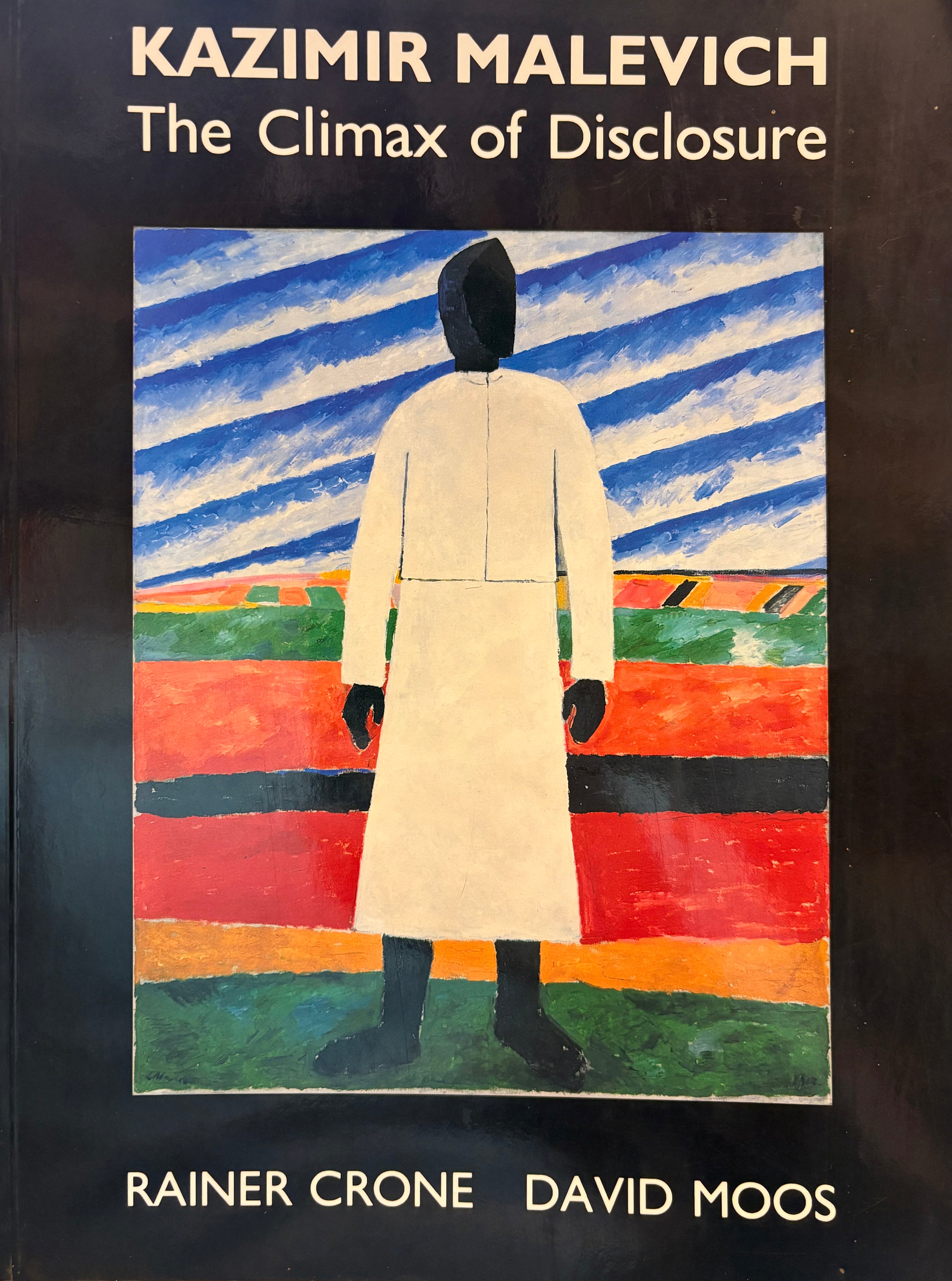 Kazimir Malevich / The Climax of Disclosure