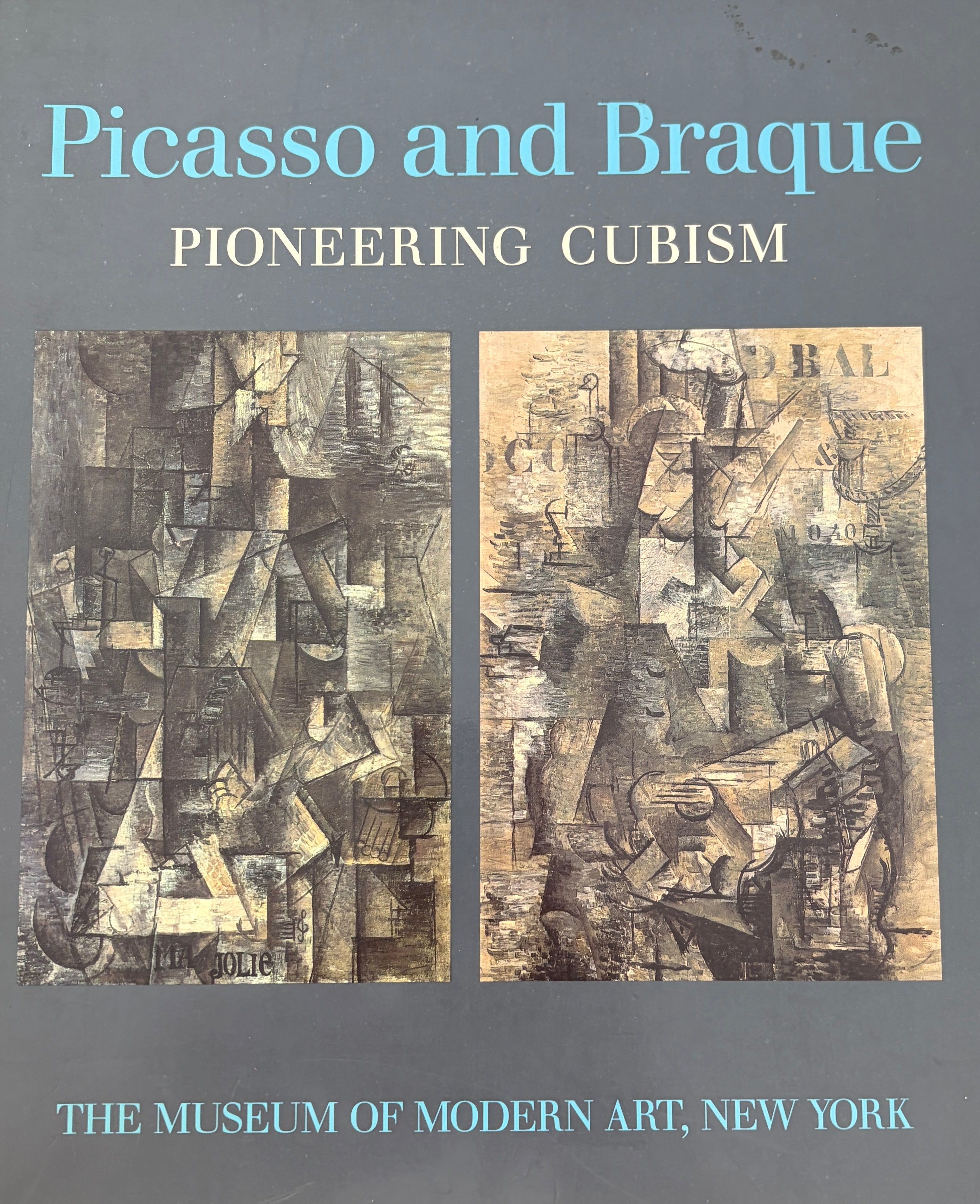 Picasso and Braque / Pioneering Cubism