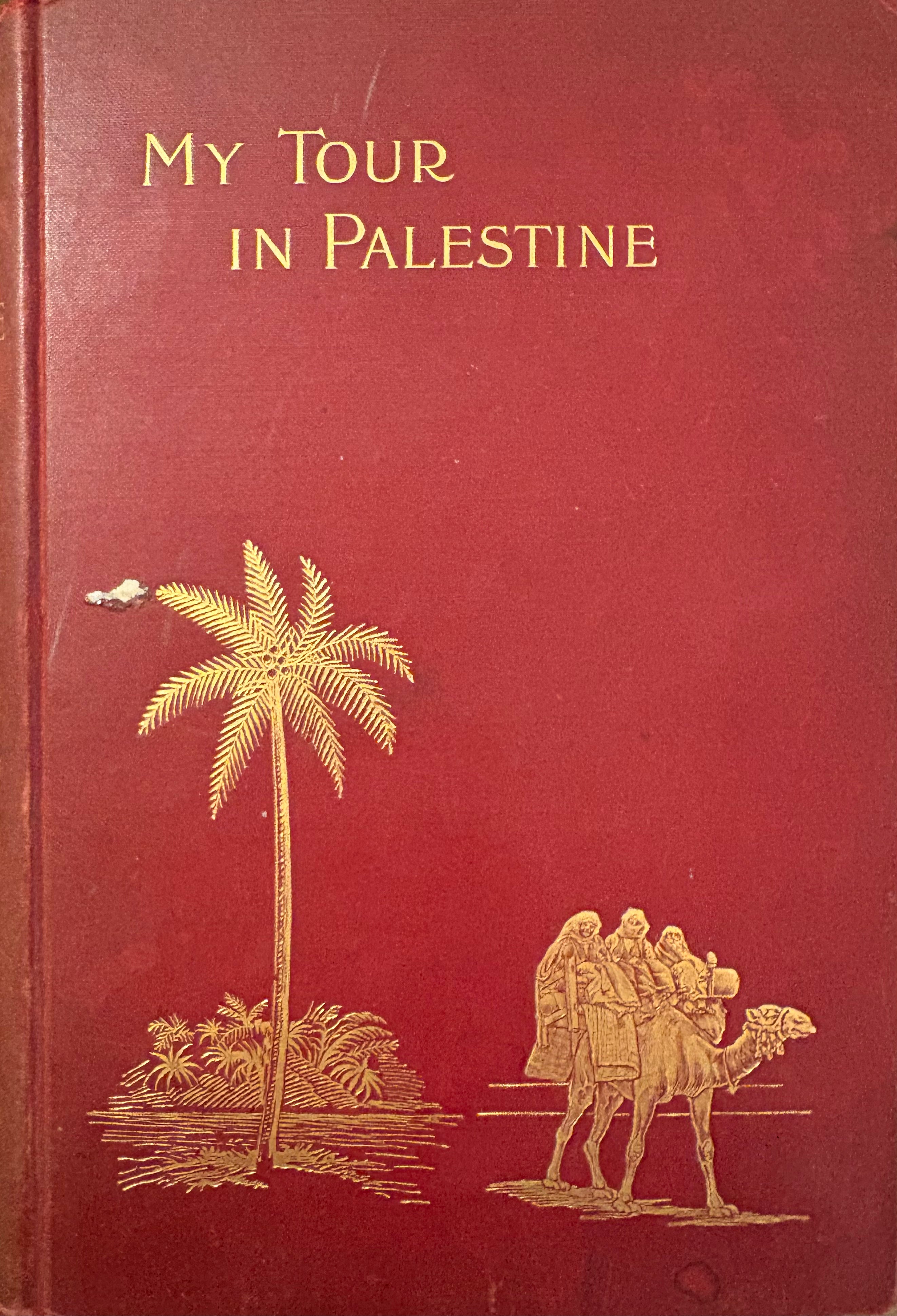 My Tour in Palestine and Syria
