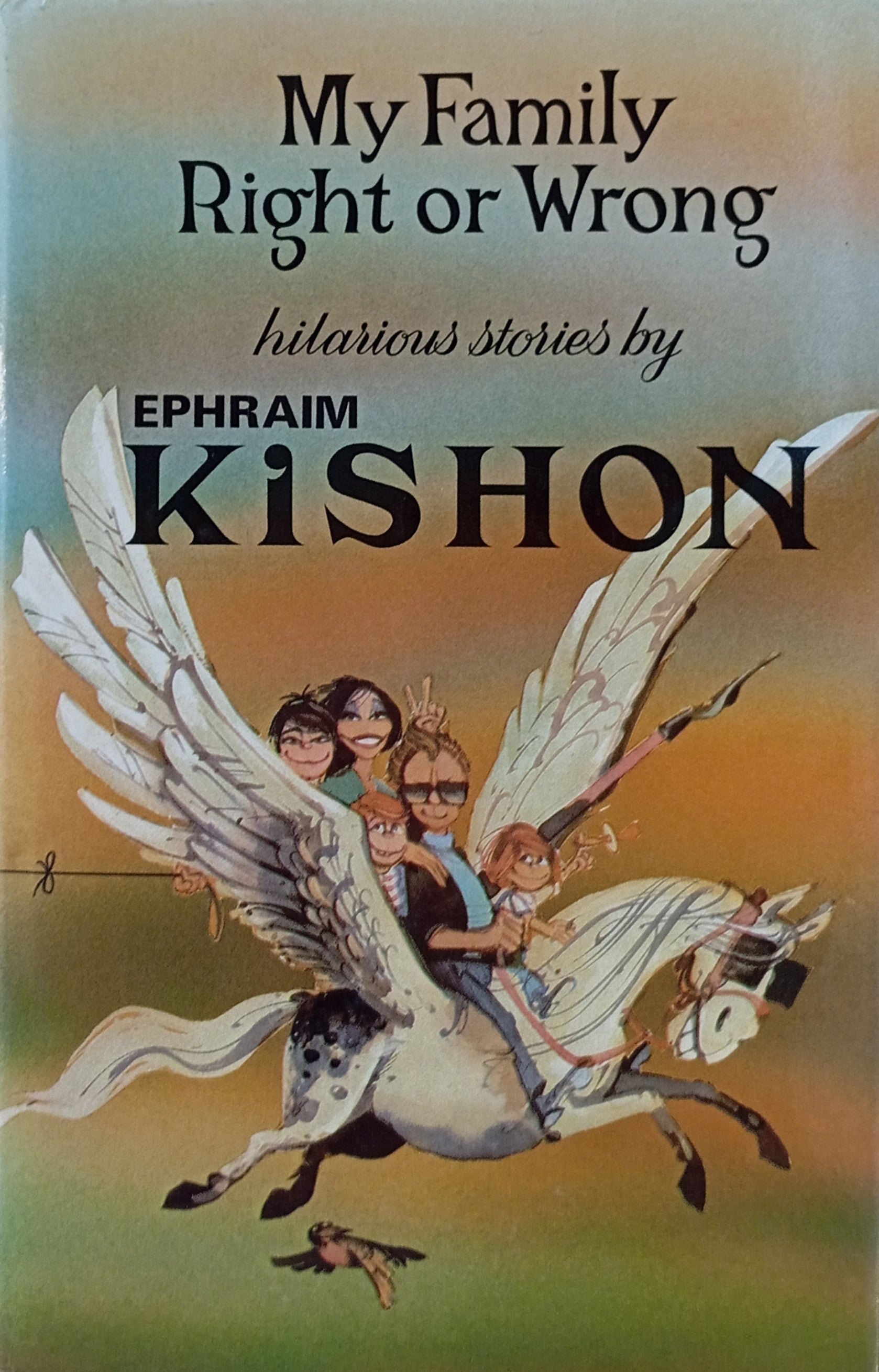 My Family Right or Wrong: Hilarious Stories / by Ephraim Kishon
