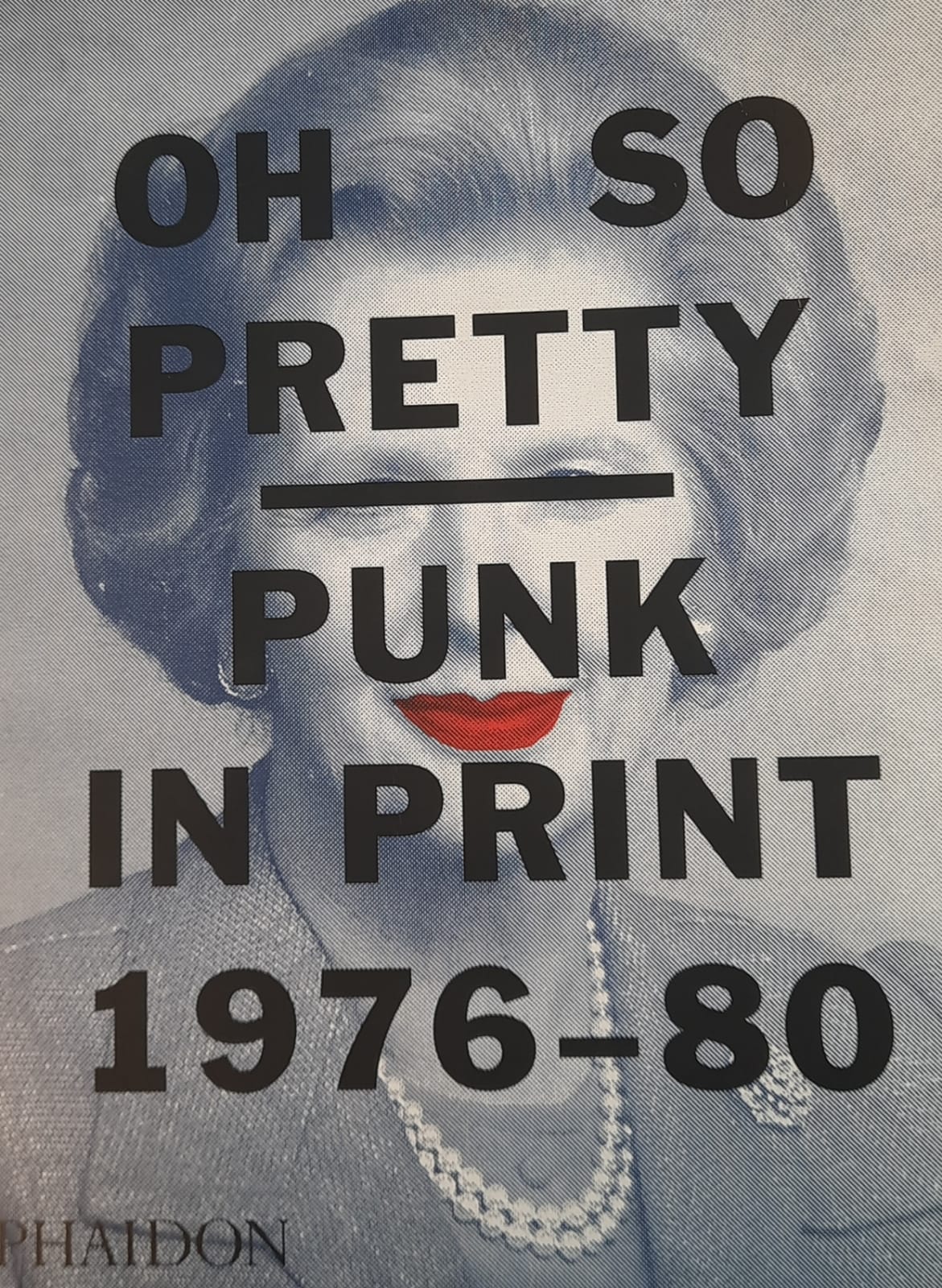 Oh So Pretty: Punk in Print 1976-1980