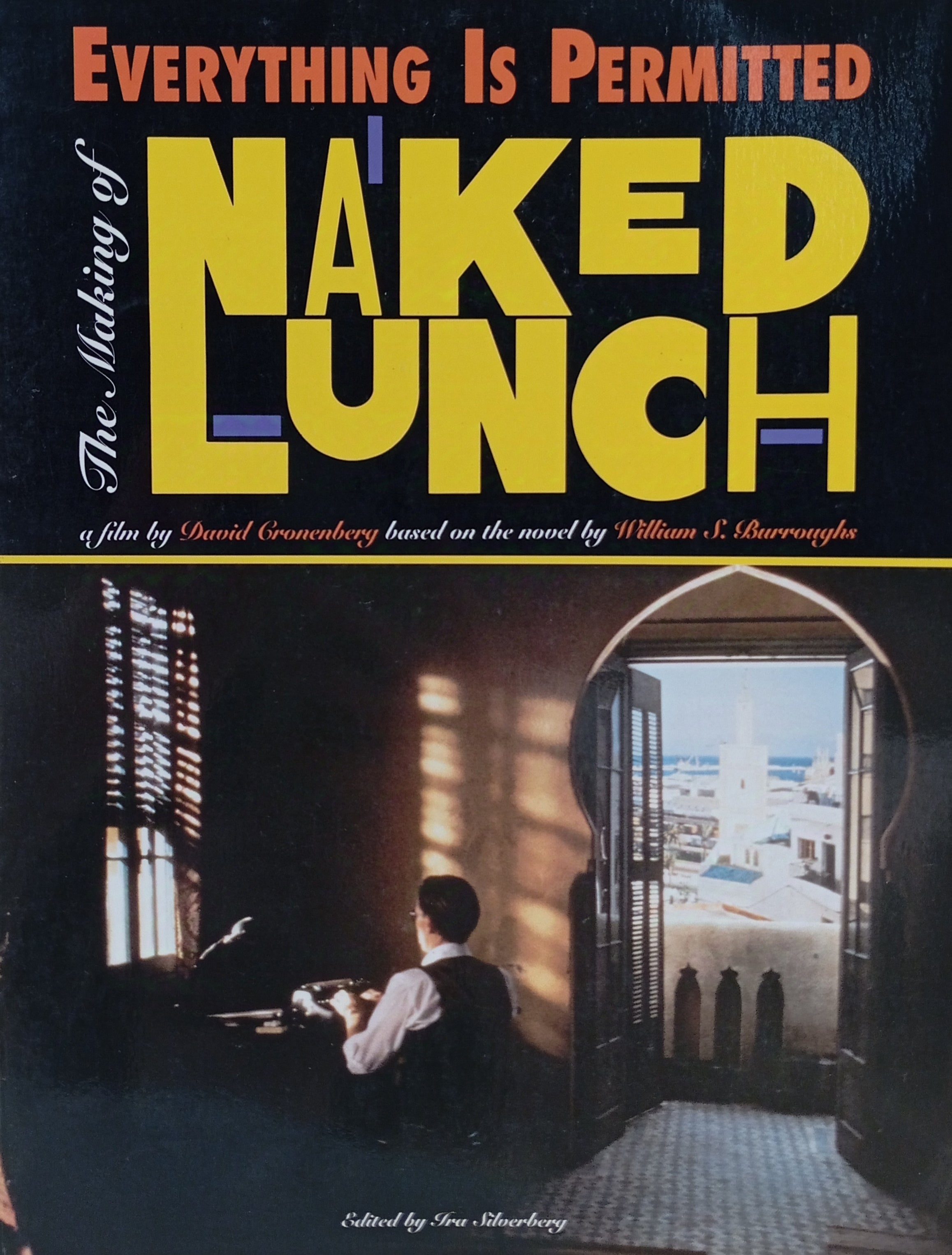 Everything Is Permitted: The Making of Naked Lunch