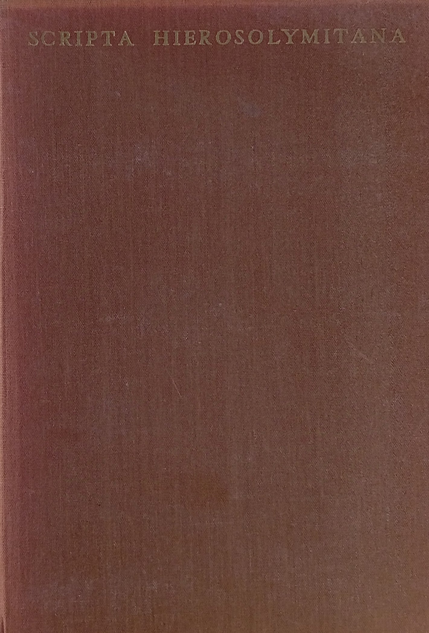 Scripta Hierosolymitana IV : Aspects of the Dead Sea Scrolls / by Chaim Rabin and Yigael Yadin