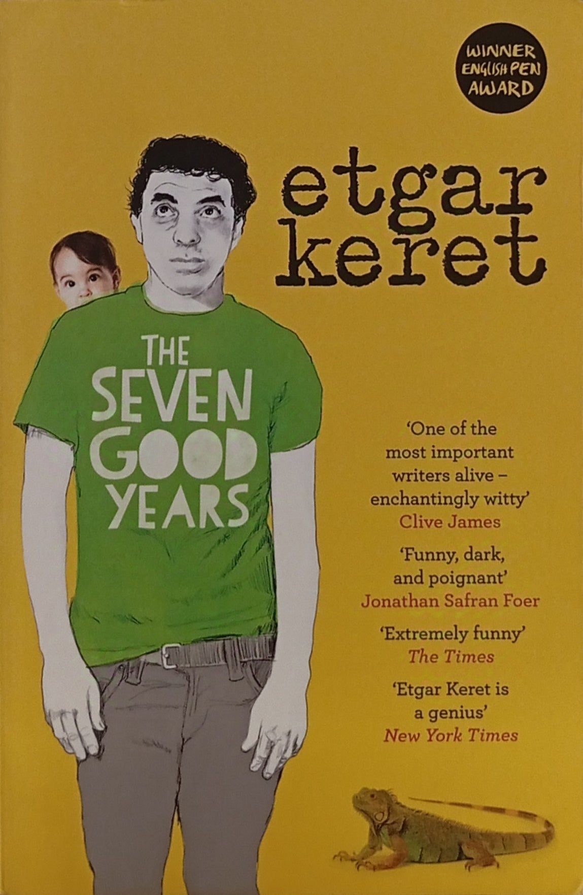 The Seven Good Years: A Memoir / by Etgar Keret