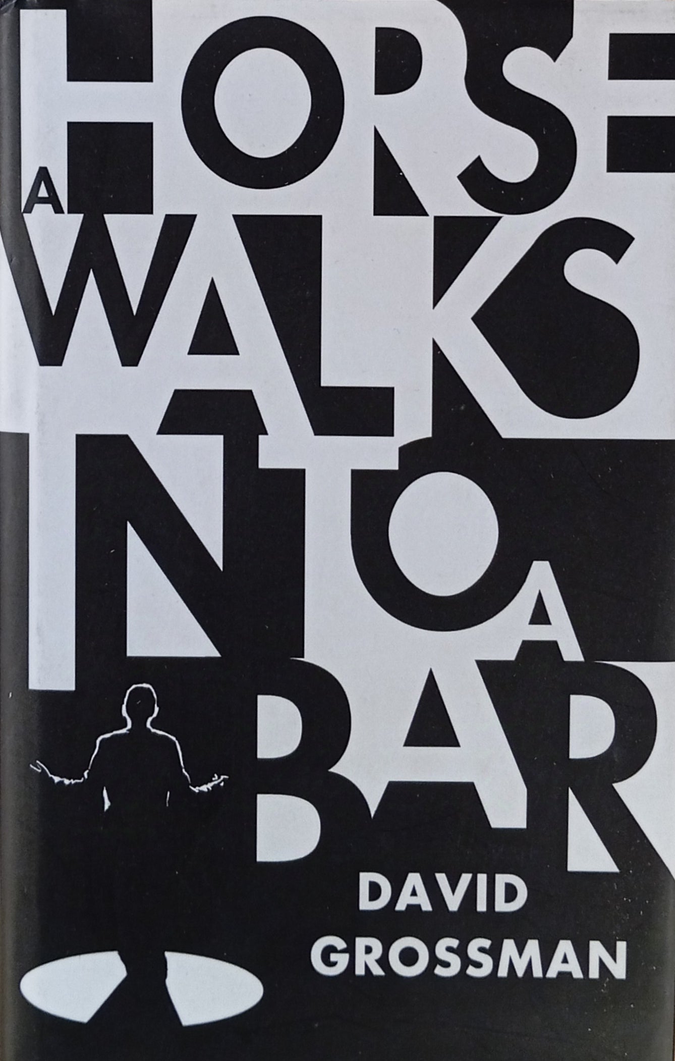 A Horse Walks into a Bar / by David Grossman