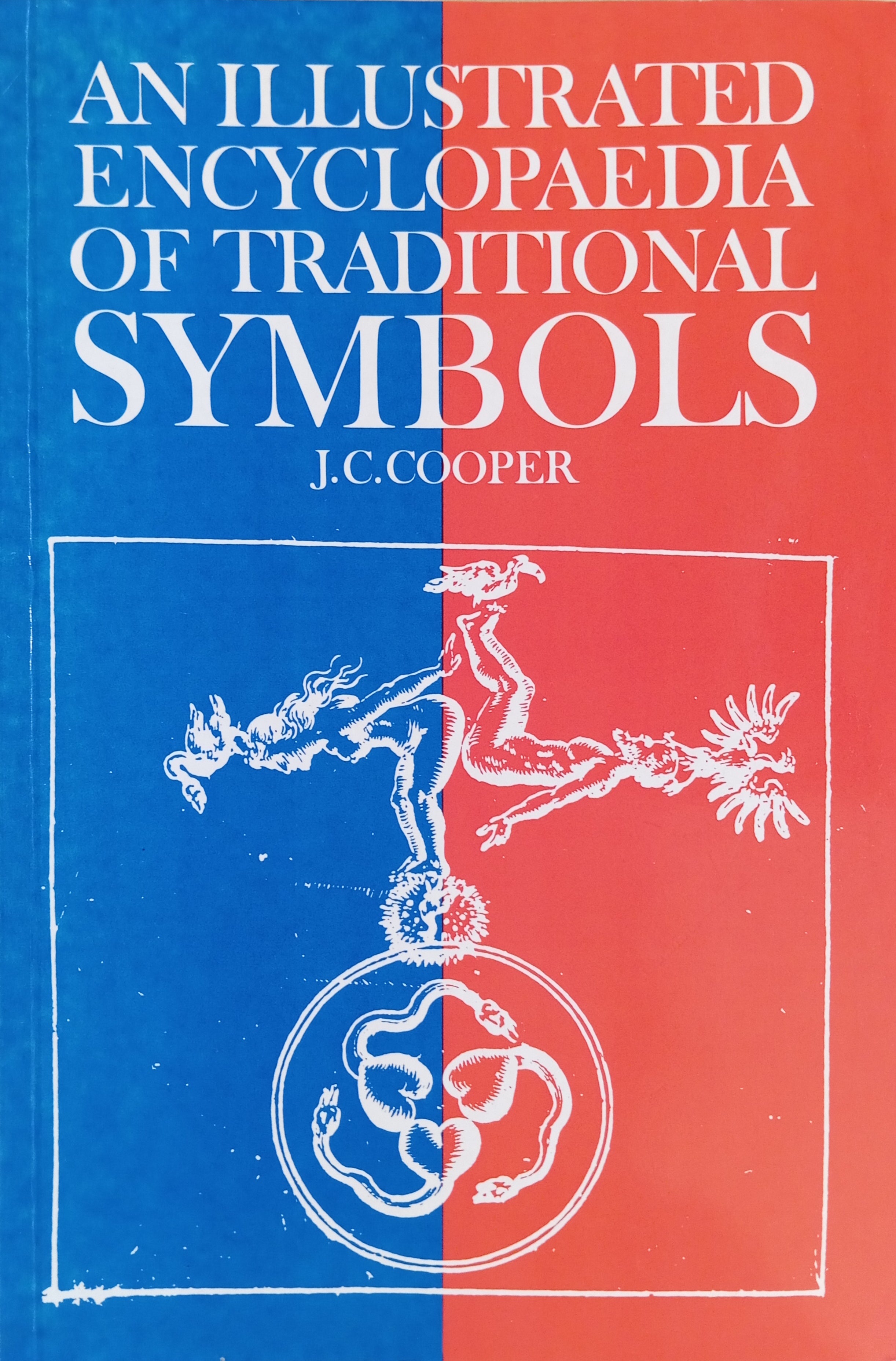 An Illustrated Encyclopaedia of Traditional Symbols / with 210 illustrations