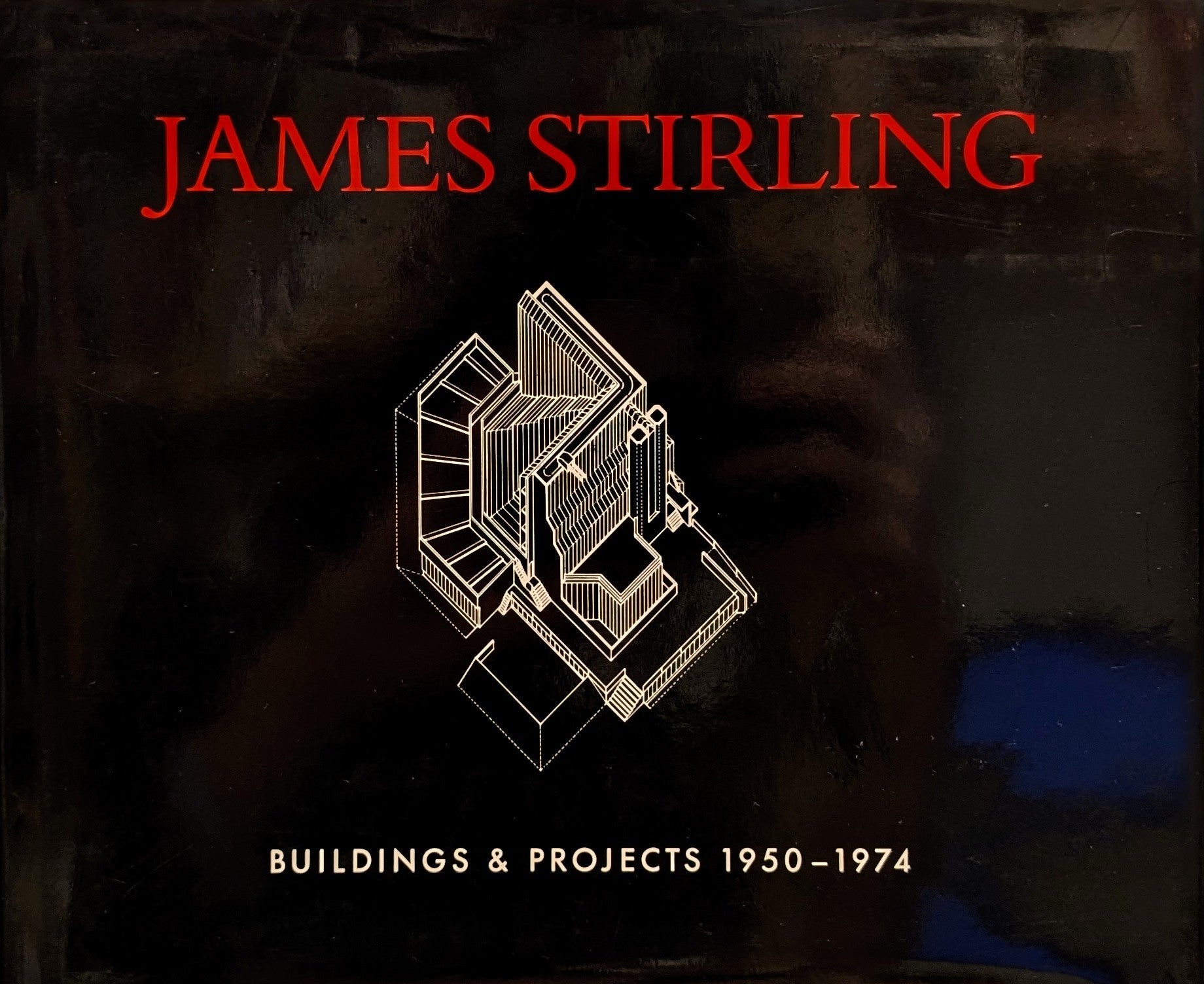 James Stirling \ Buildings and Projects 1950-1974