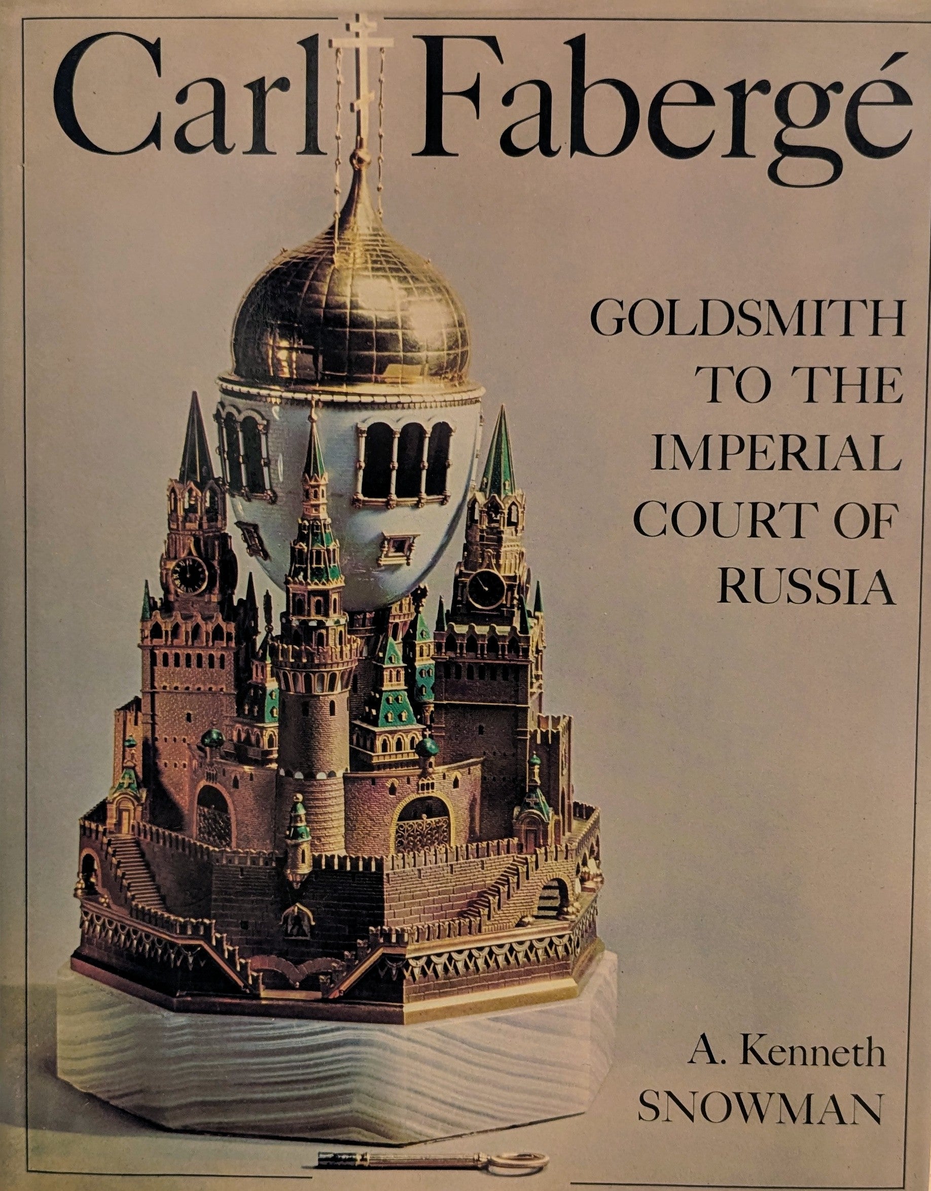 Carl Faberge / Goldsmith to the Imperial Court of Russia