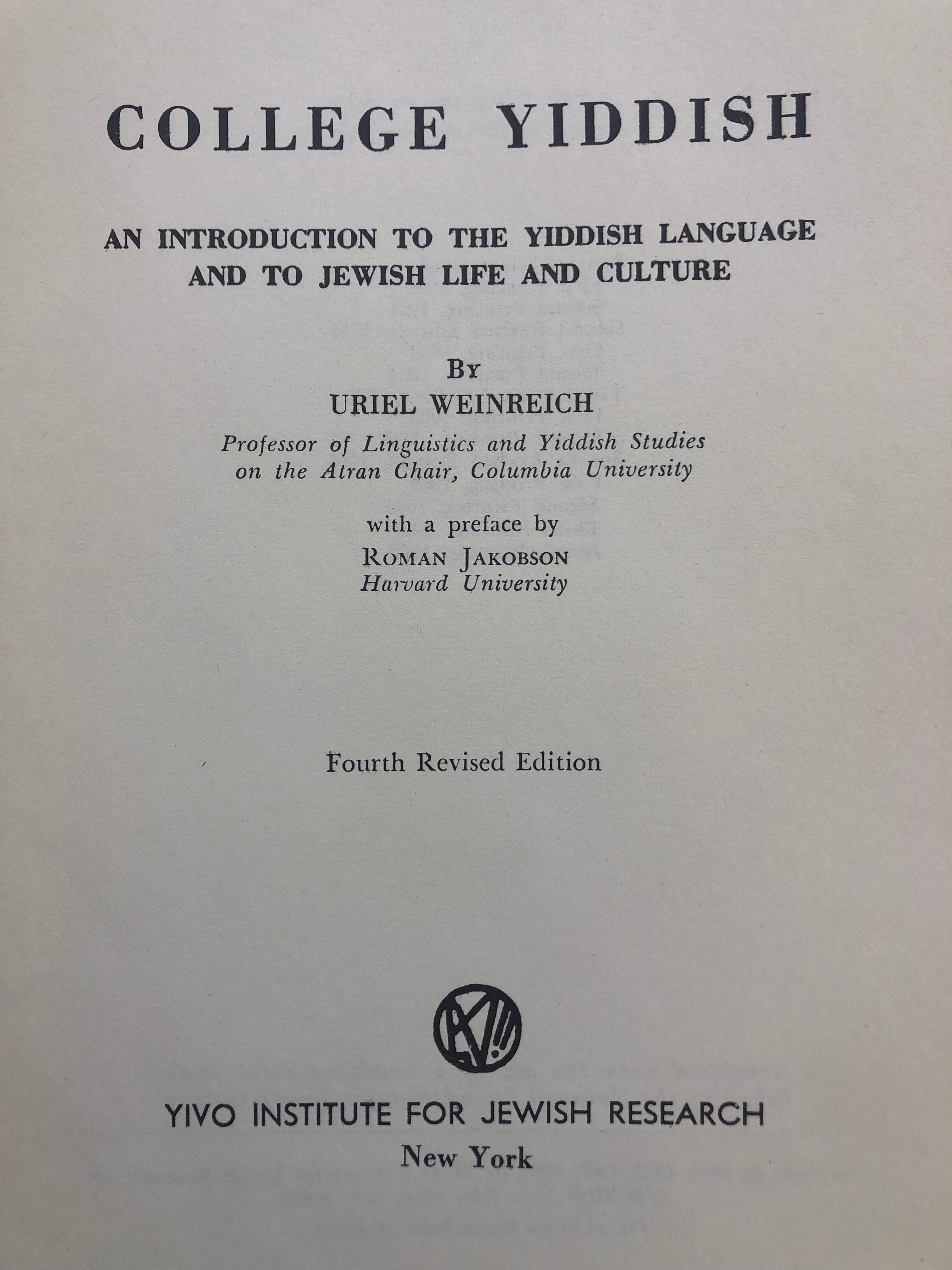 College Yiddish / An Introduction to the Yiddish Language and to Jewish Life and Culture