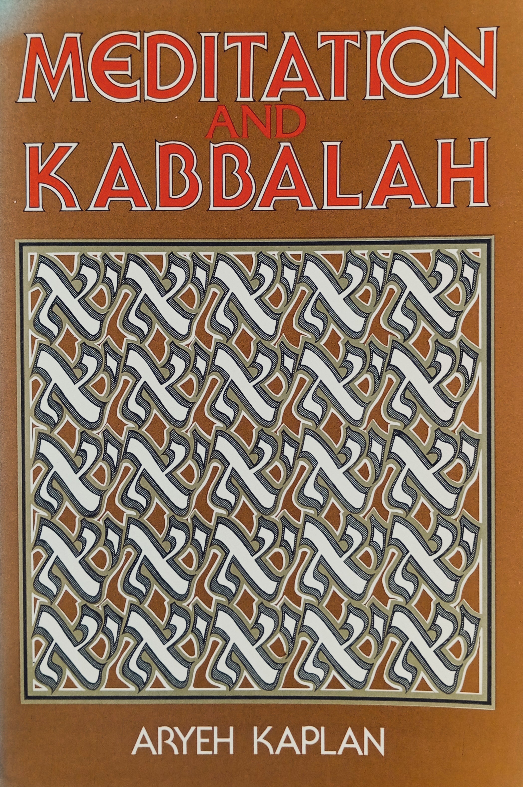 Meditation and Kabbalah / by Aryeh Kaplan