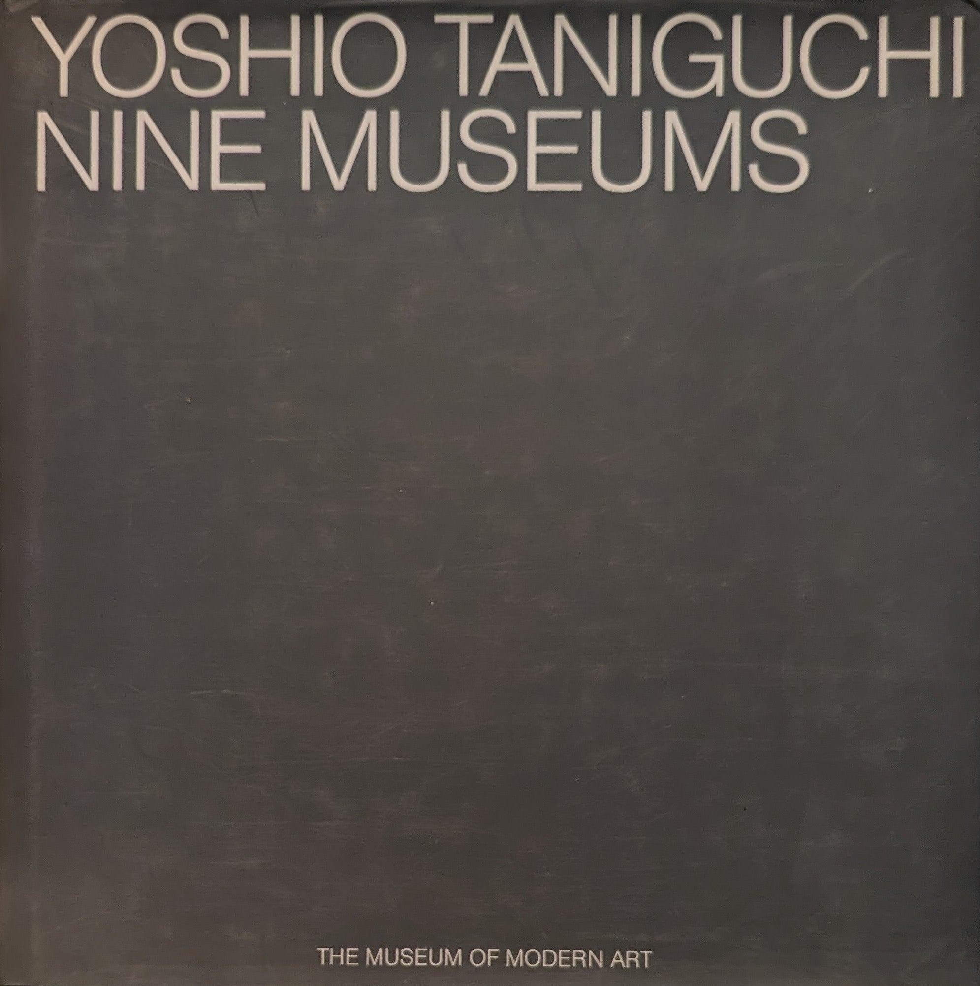 Yoshio Taniguchi: Nine Museums