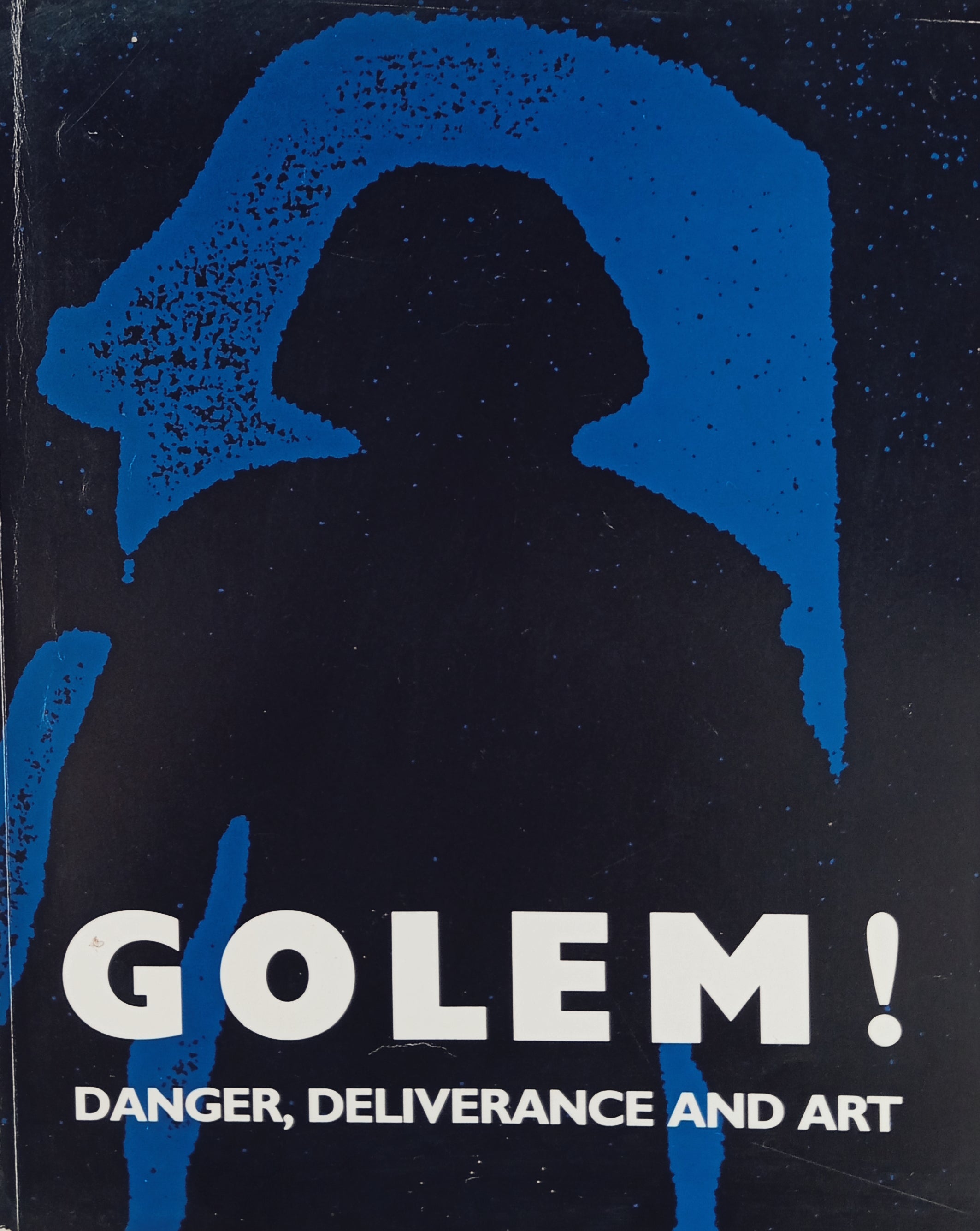 Golem! : Danger, Deliverance and Art / by Emily D. Bilski