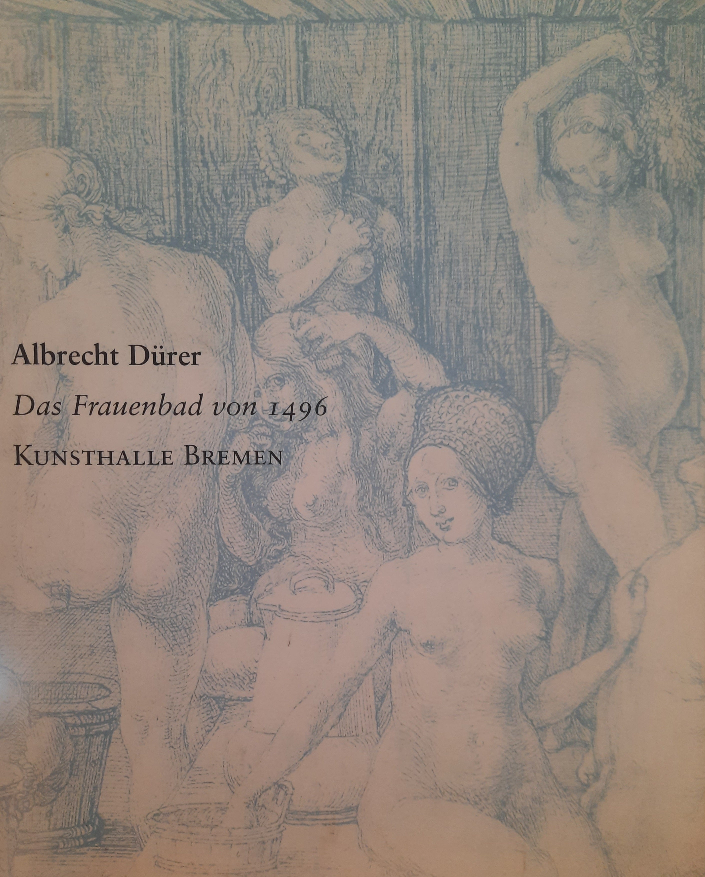 Albrecht Dürer / Das Frauenbad von 1496