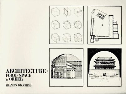 architecture: form, space and order