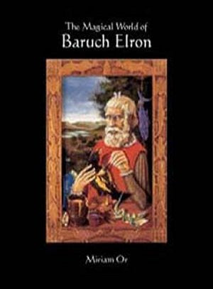 The Magical World of Baruch Elron