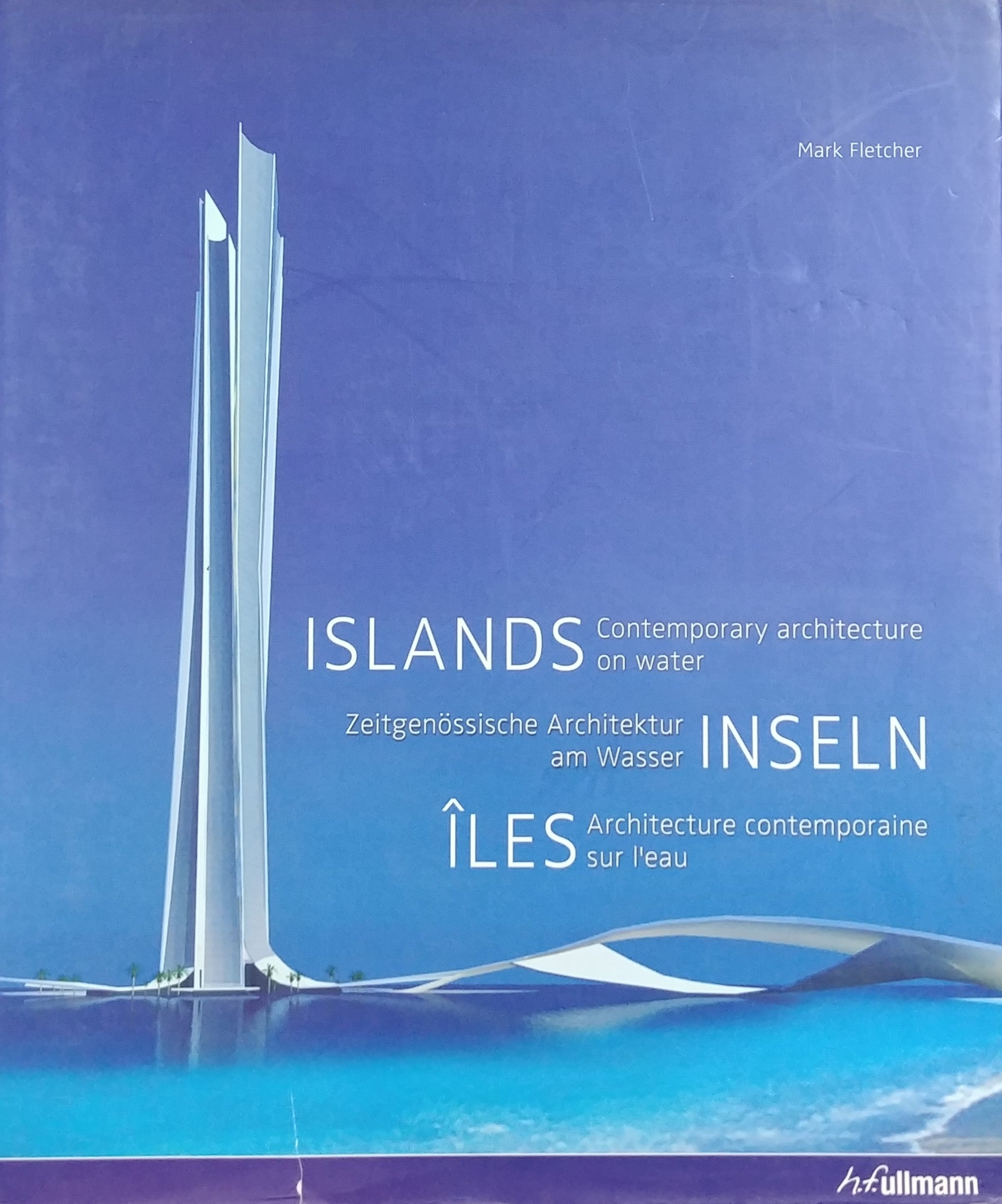 ISLANDS / CONTEMPORARY ARCHITECTURE ON WATER