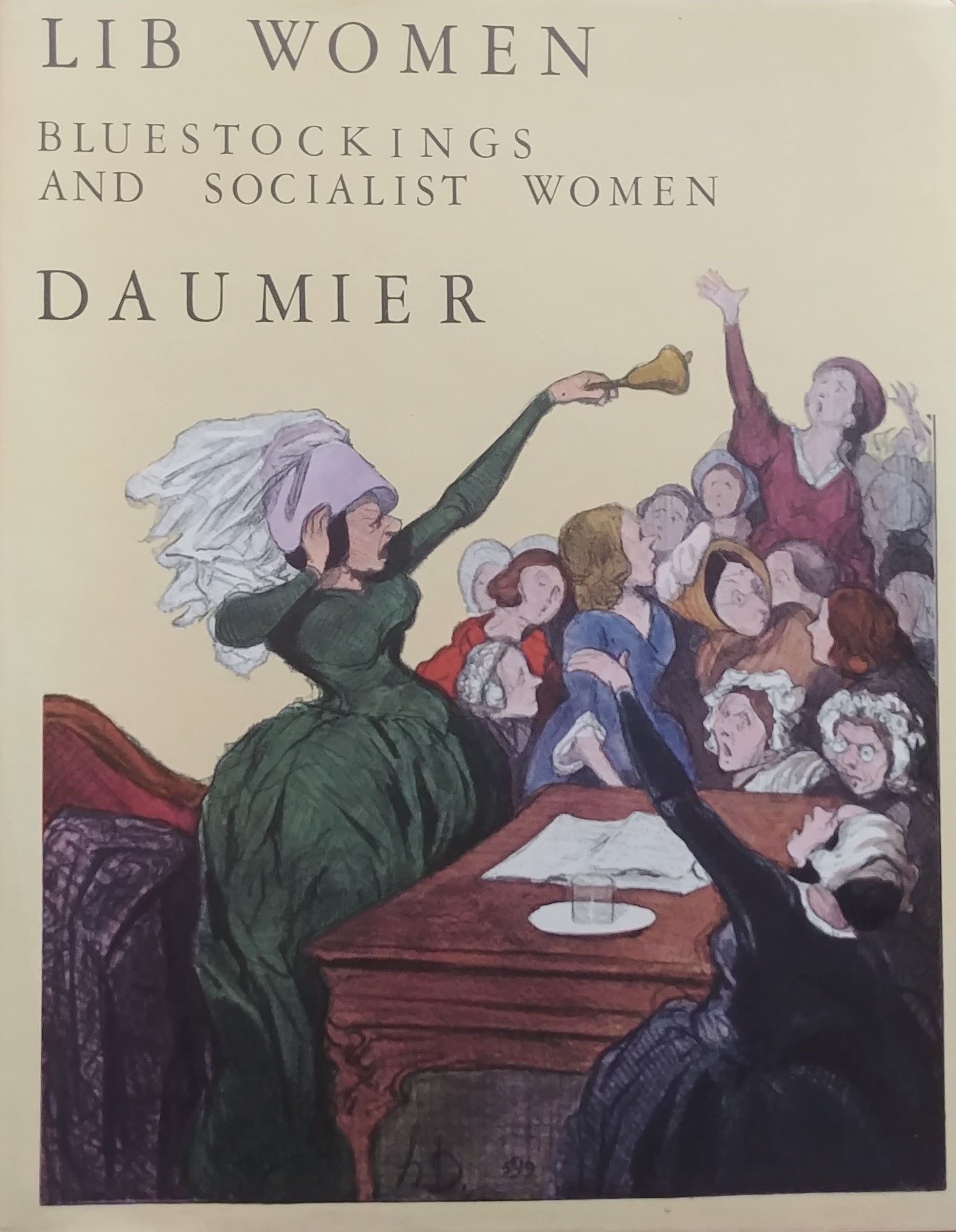 LIB WOMEN / BLUESTOCKINGS AND SOCIALIST WOMEN