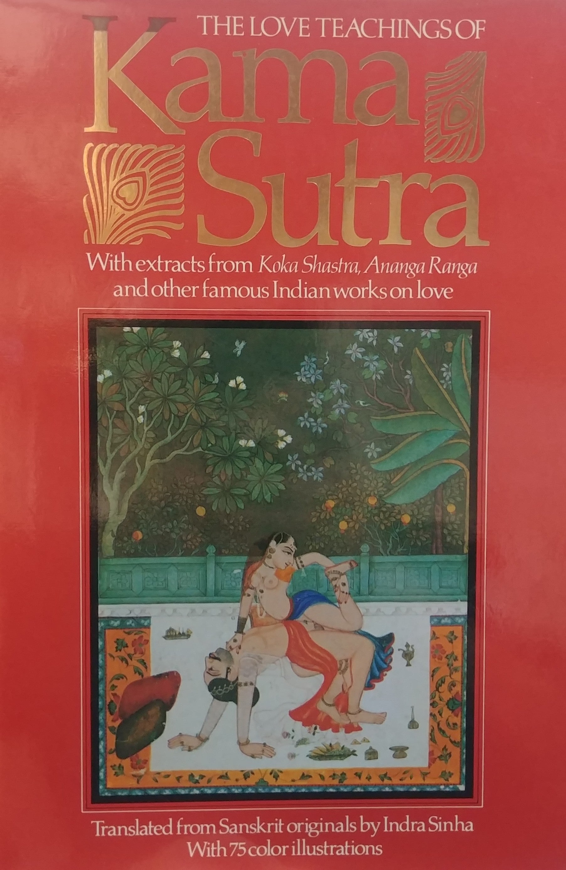 THE LOVE AND TECHINGS OF KAMA SUTRA / WITH EXTRACTS FROM KOKA SHASTRA ANANGA RANGA AND OTHER FAMOUS INDIAN WORKS ON LOVE