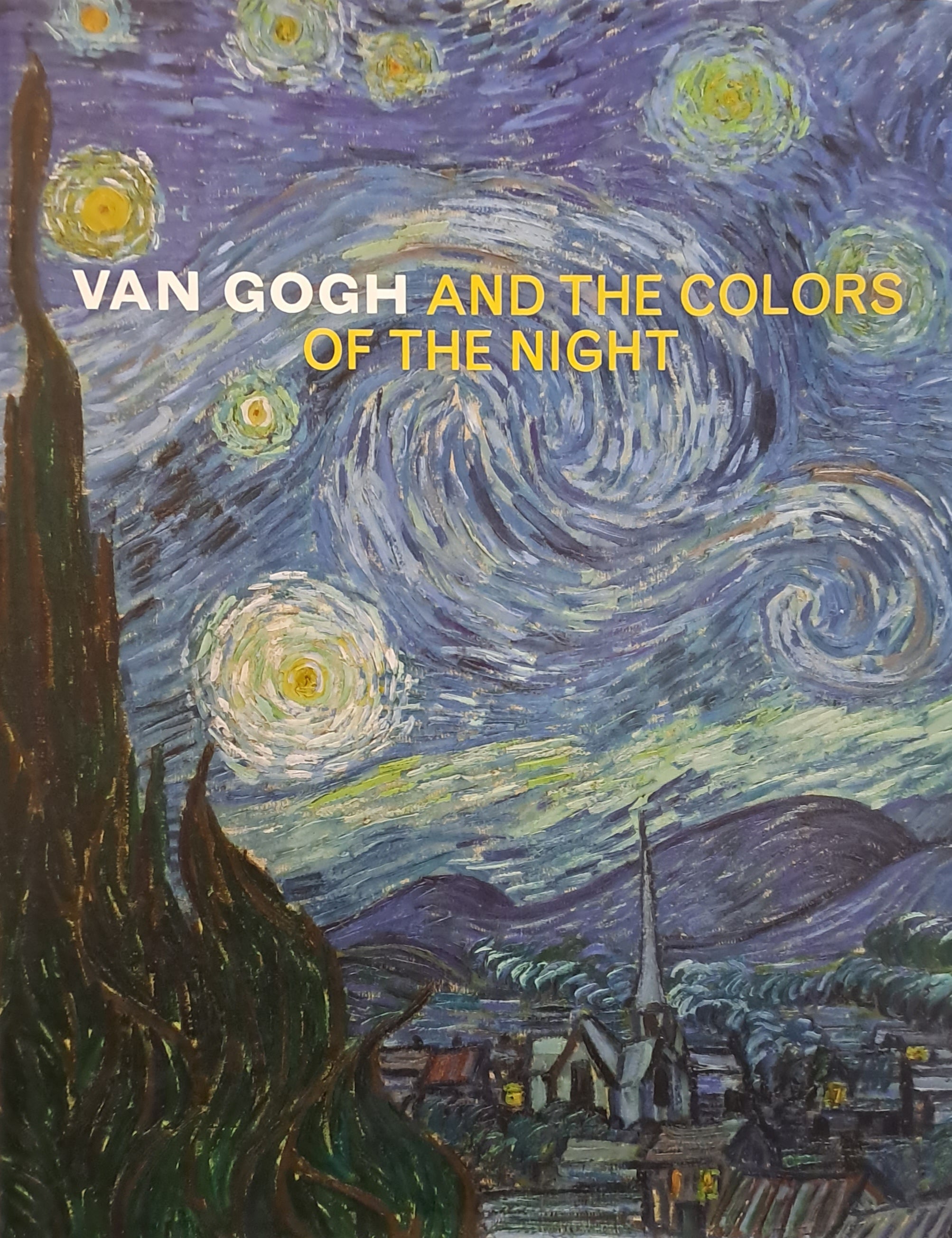 VAN GOGH AND THE COLORS OF THE NIGHT