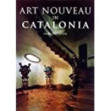 ART NOUVEAU IN CATALONI