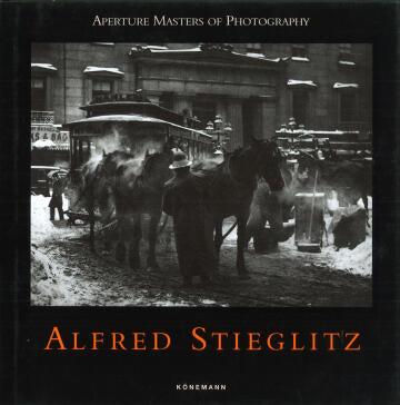 ALFRED STIEGLITZ/ APERTURE MASTERS OF PHOTOGRAPHY