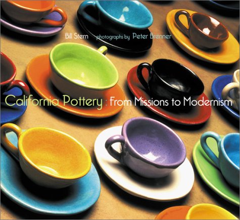 CALIFORNIA POTTERY / FROM MISSIONS TO MODERNISM