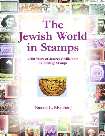 The Jewish World in Stamps / 4000 Years of Jewish Civilization on Postage Stamps