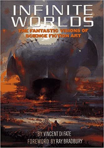 Infinite Worlds / The Fantastic Visions of Science Fiction Art