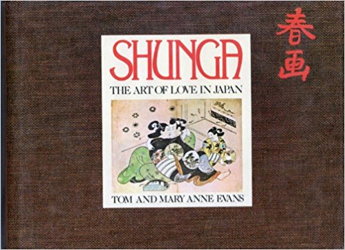 SHUNGA/ THE ART OF LOVE IN JAPAN