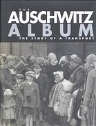 THE AUSCHWITZ ALBUM / THE STORY OF A TRANSPORT