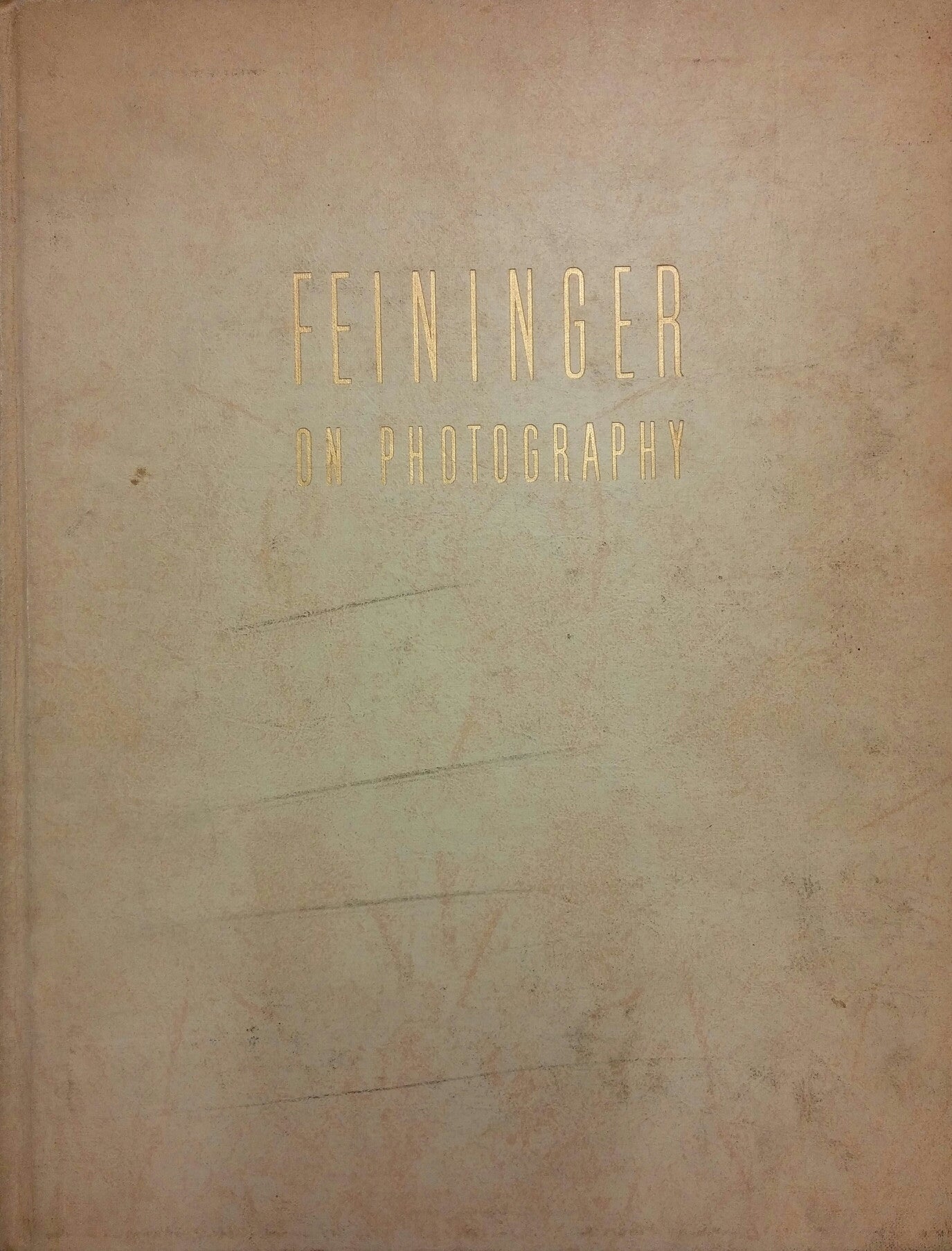 FEININGER ON PHOTOGRAPHY