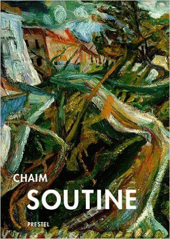 THE PAINTINGS OF CHAIM SOUTINE